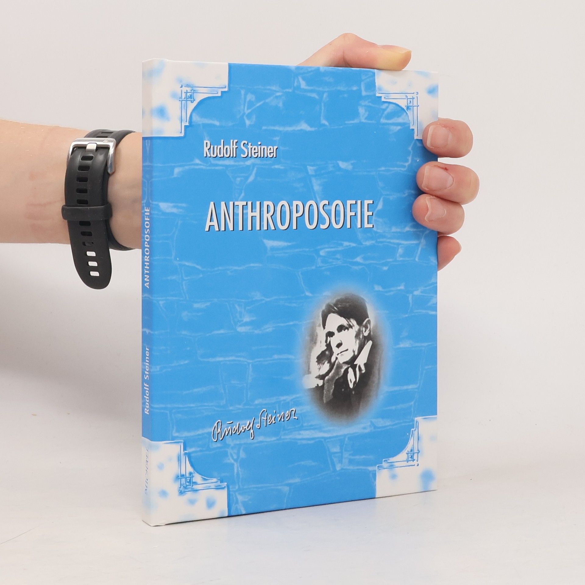 Rudolf Steiner Anthroposofie : úvod do anthroposofického světového názoru