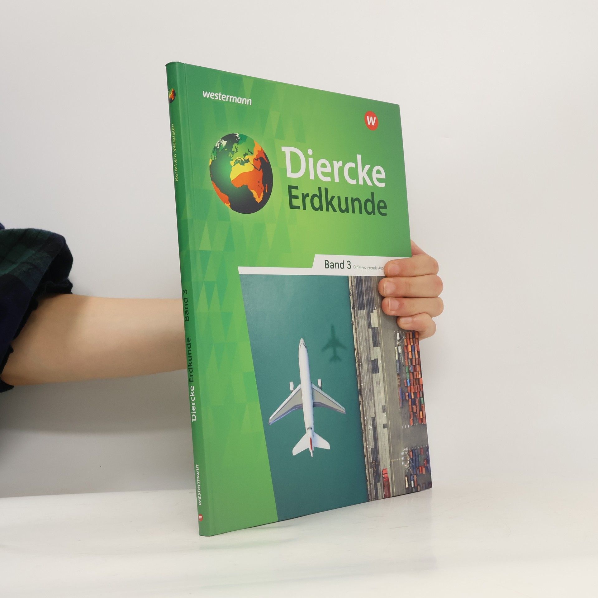 Westermann Schulbuch Diercke Erdkunde 3. Schülerband. Differenzierende Ausgabe für Nordrhein-Westfalen