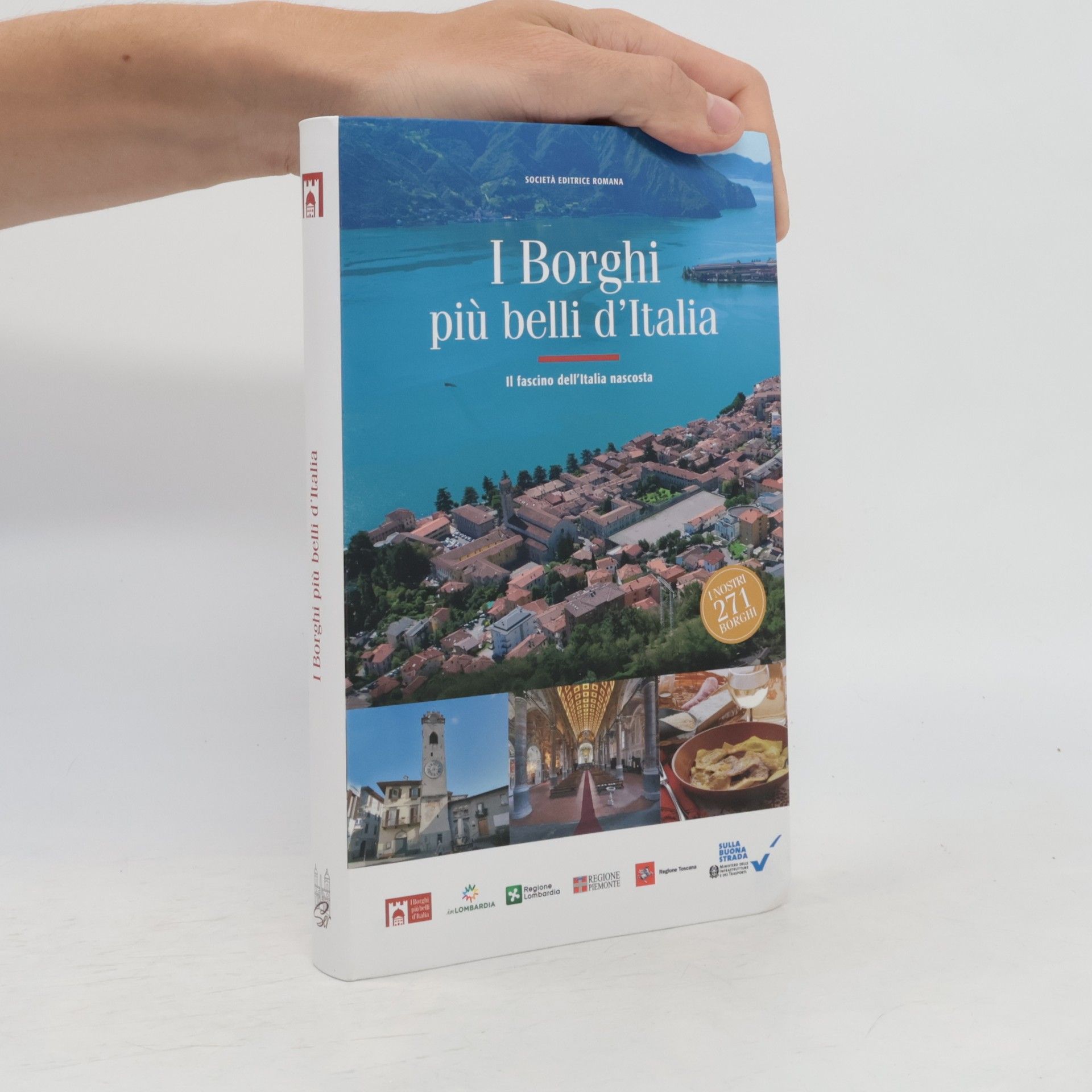 Claudio Bacilieri I borghi più belli d'Italia. Il fascino dell'Italia nascosta
