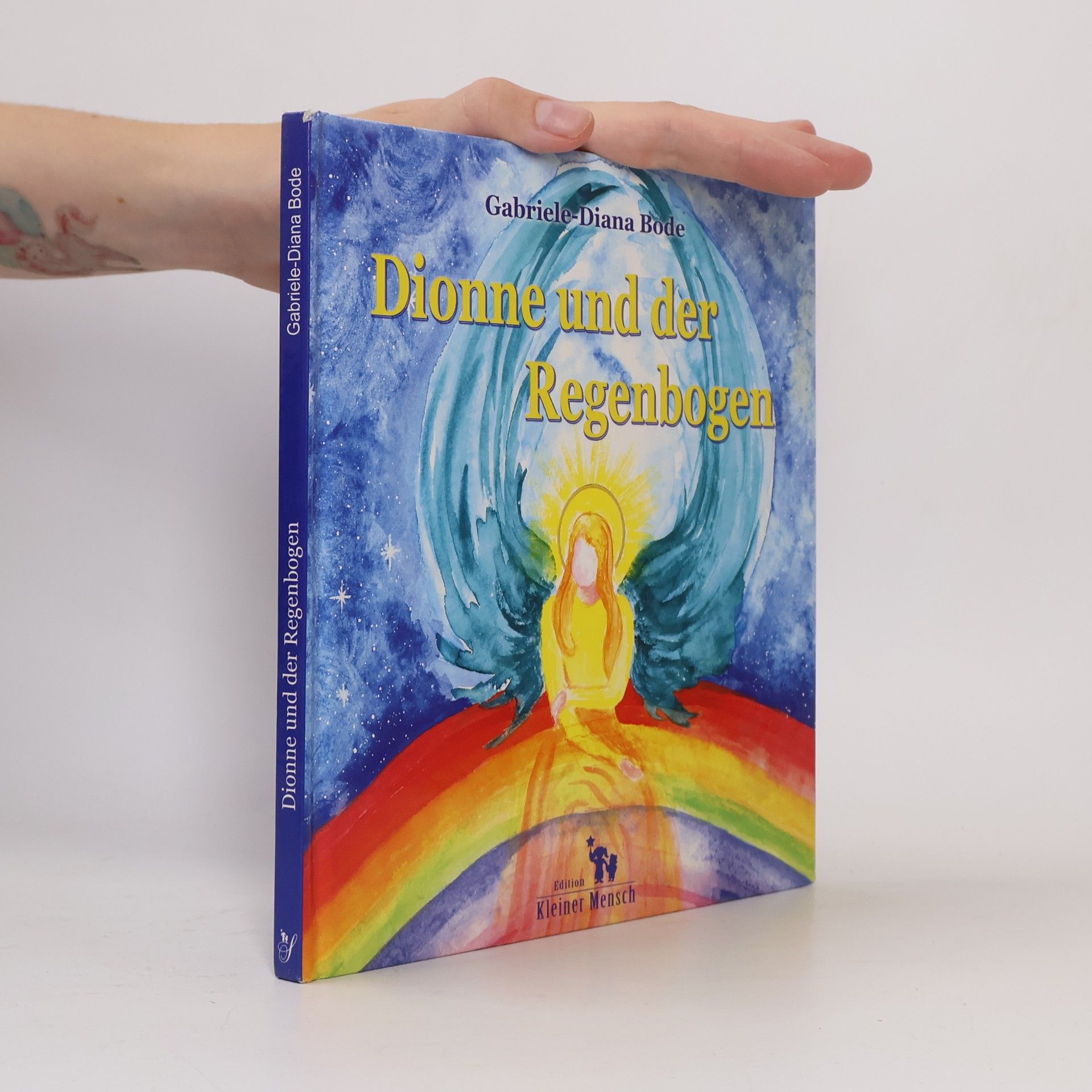 Gabriele Diana Bode Dionne und der Regenbogen
