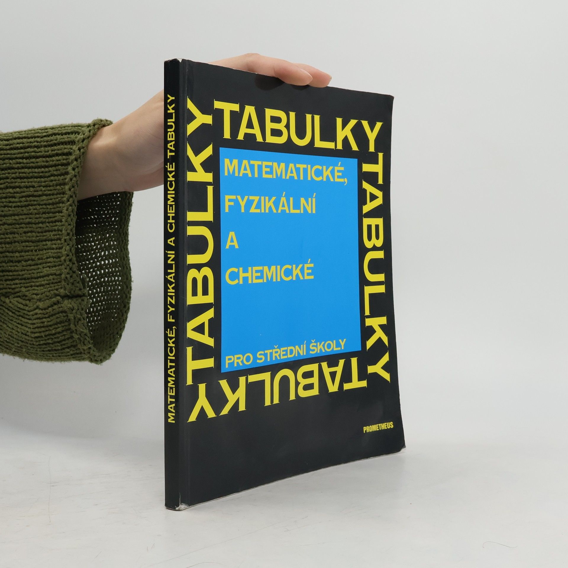 Autorenkollektiv Matematické, fyzikální a chemické tabulky pro střední školy