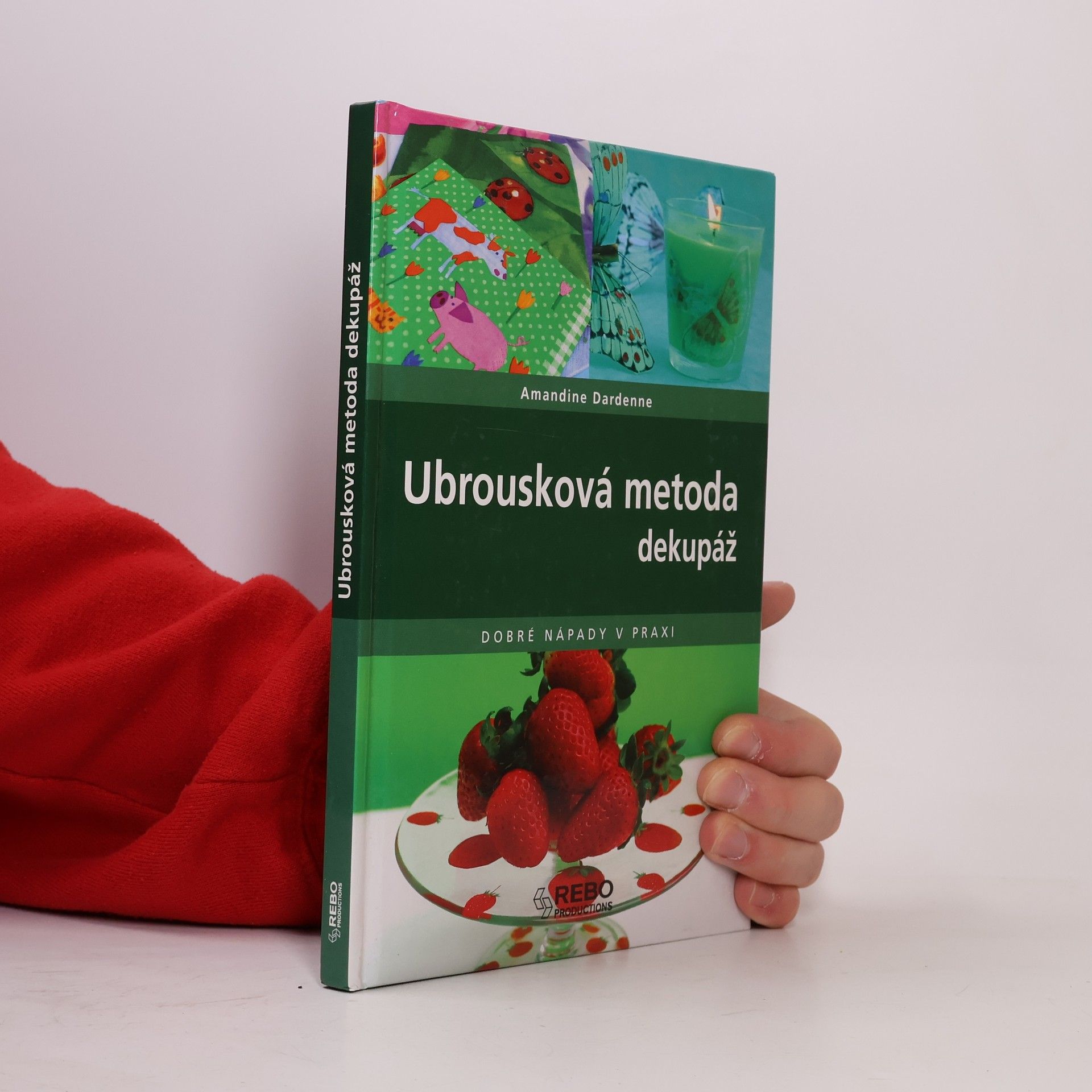 Amandine Dardenne Ubrousková metoda: Dekupáž