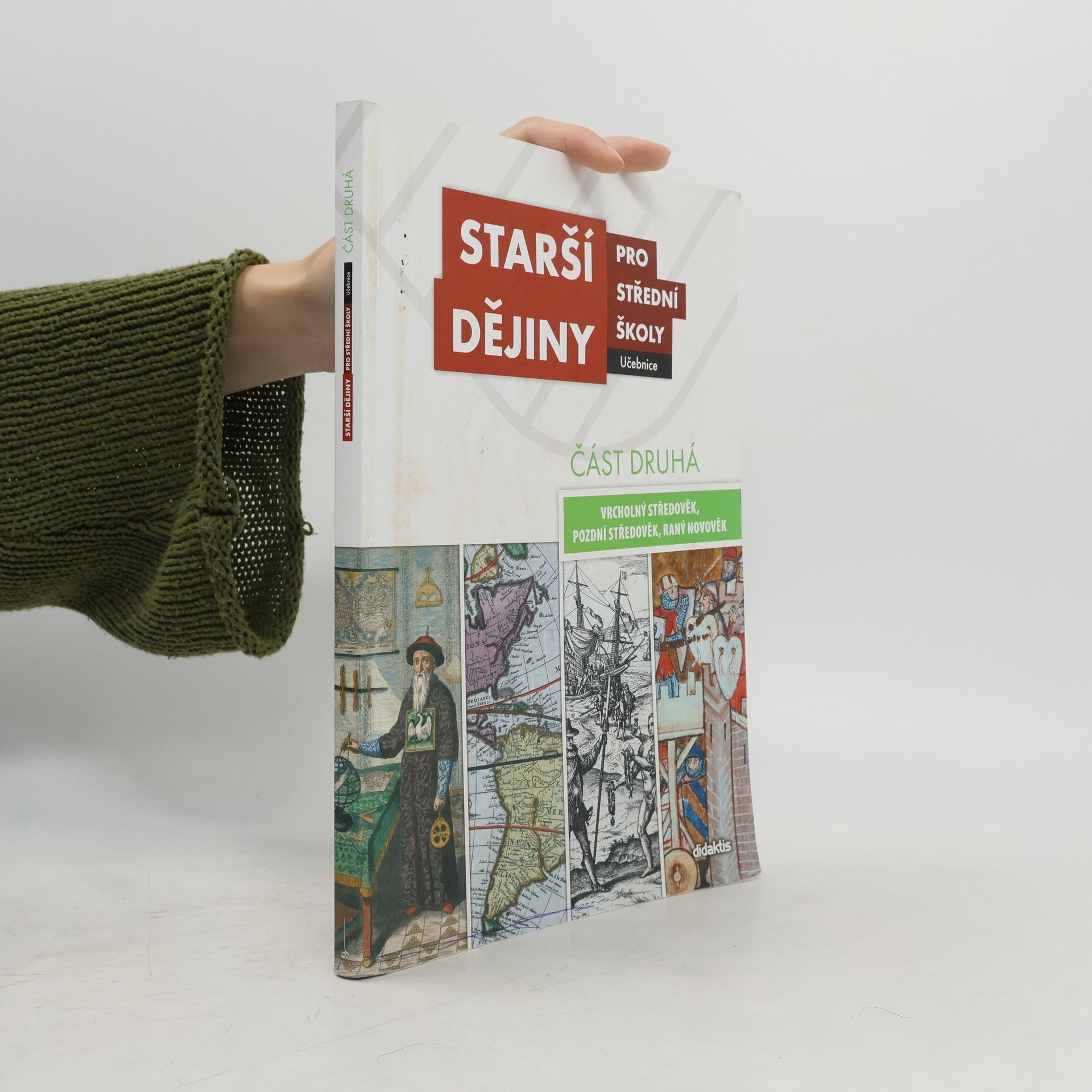 Autorenkollektiv Starší dějiny pro střední školy - část druhá (vrcholný středověk až raný novověk)