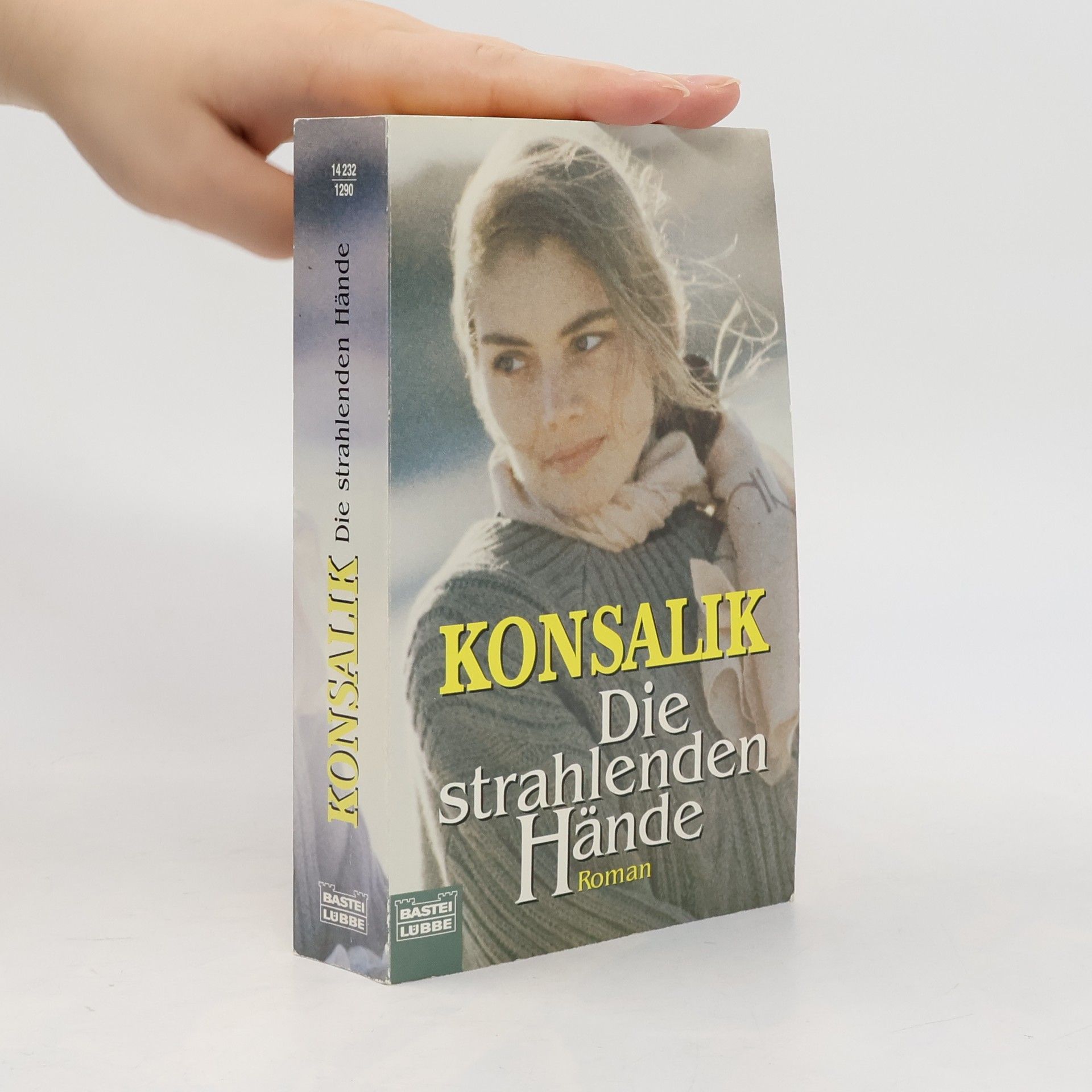 Heinz G. Konsalik Die strahlenden Hände