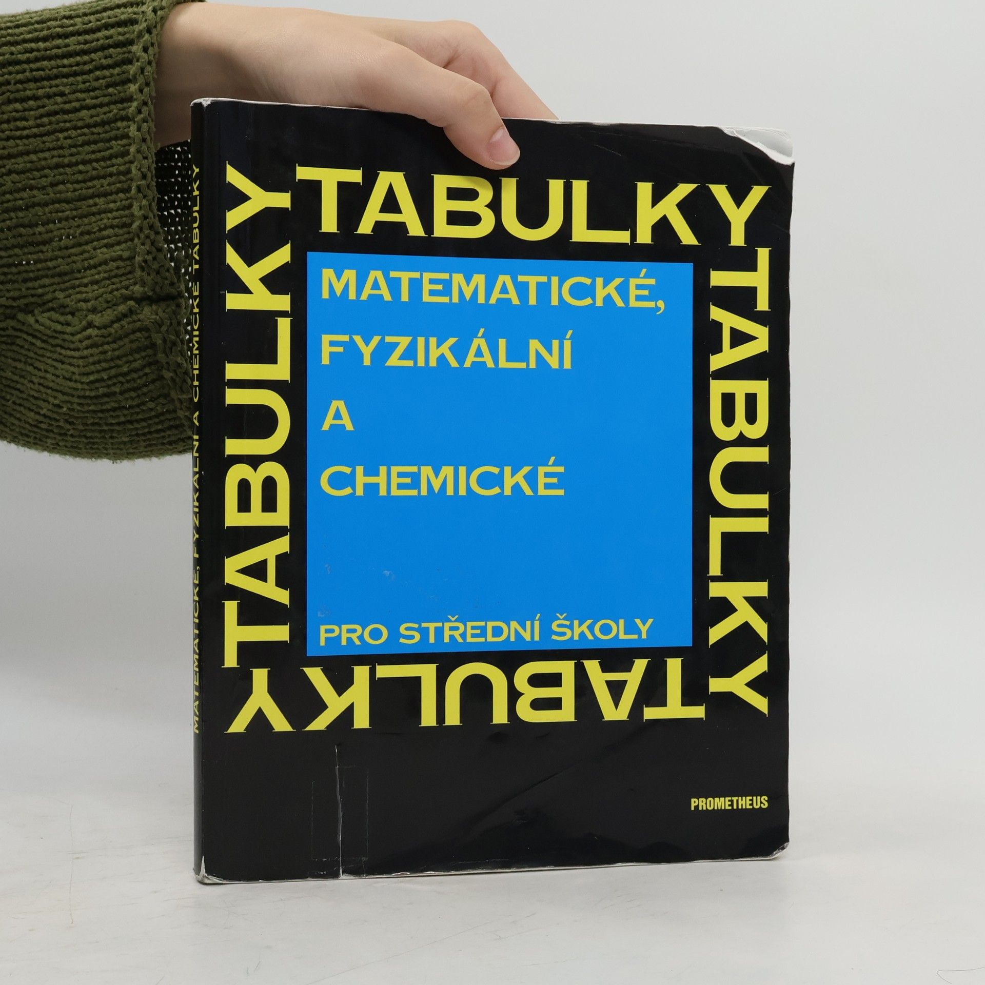 Jiří Mikulčák Matematické, fyzikální a chemické tabulky pro střední školy