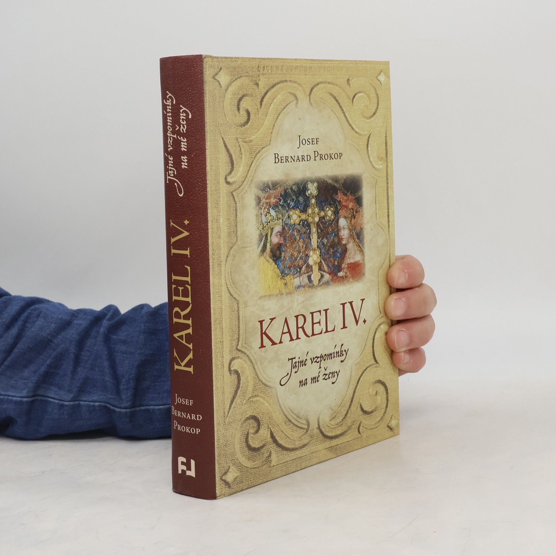 Josef Bernard Prokop Karel IV.. Tajné vzpomínky na mé ženy