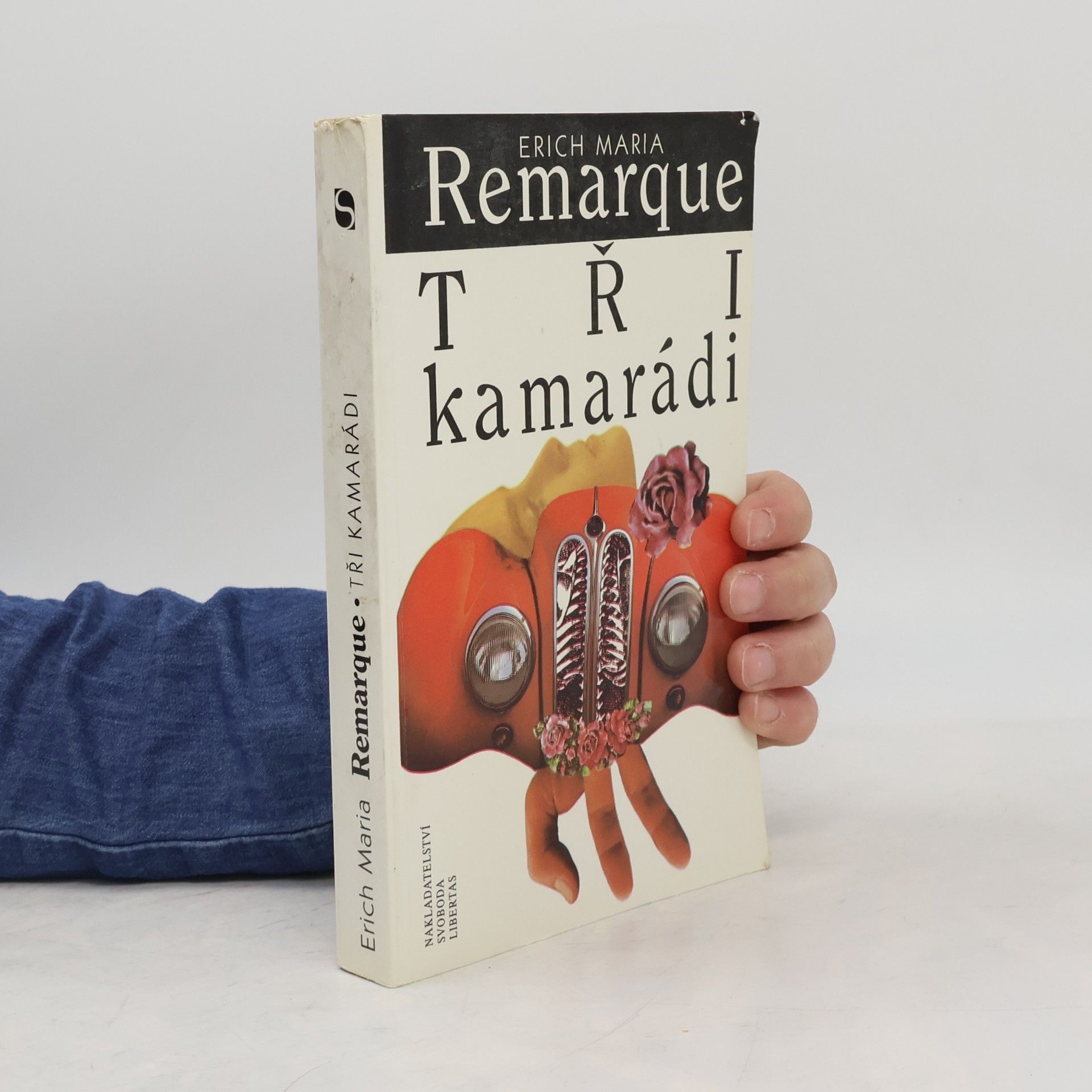 Erich Maria Remarque Tři kamarádi
