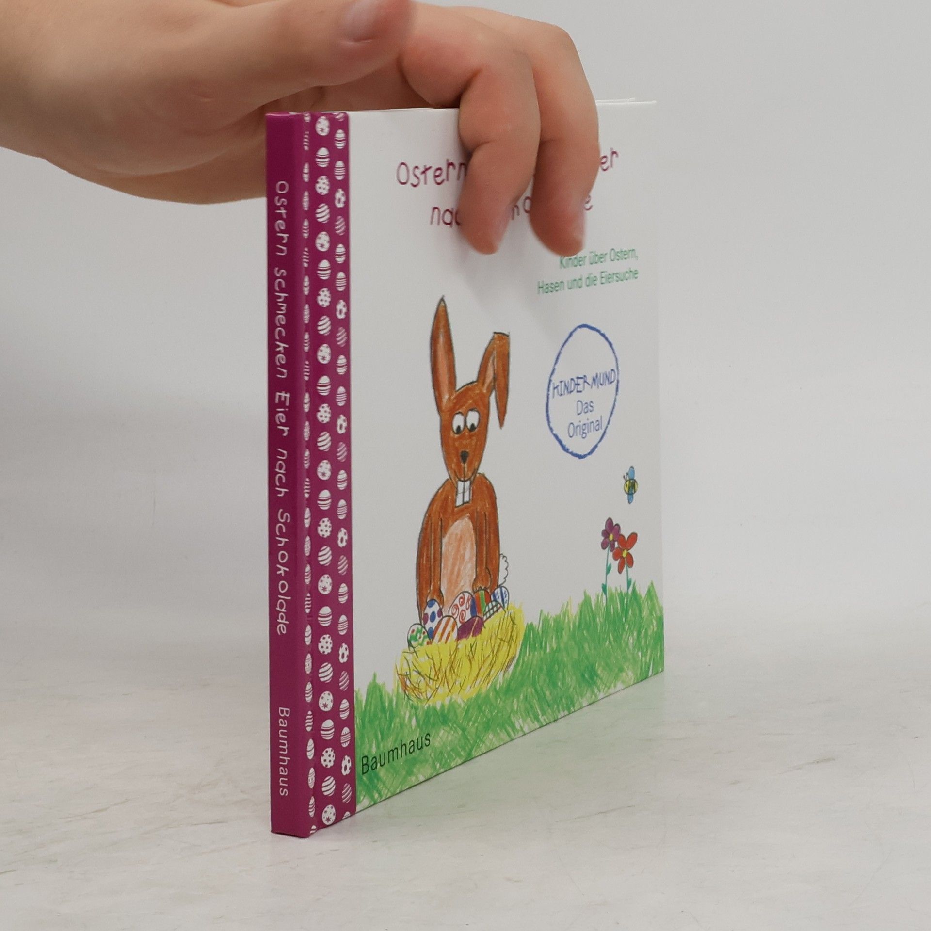 Sophie Schoenwald Kindermund: Das Original: Ostern schmecken Eier nach Schokolade