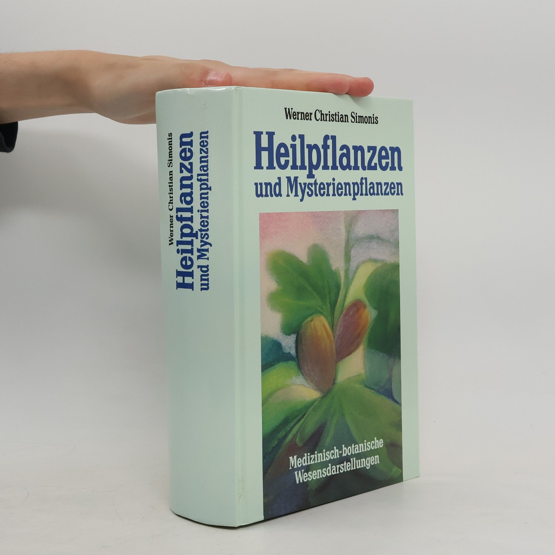 Werner-Christian Simonis Heilpflanzen und Mysterienpflanzen