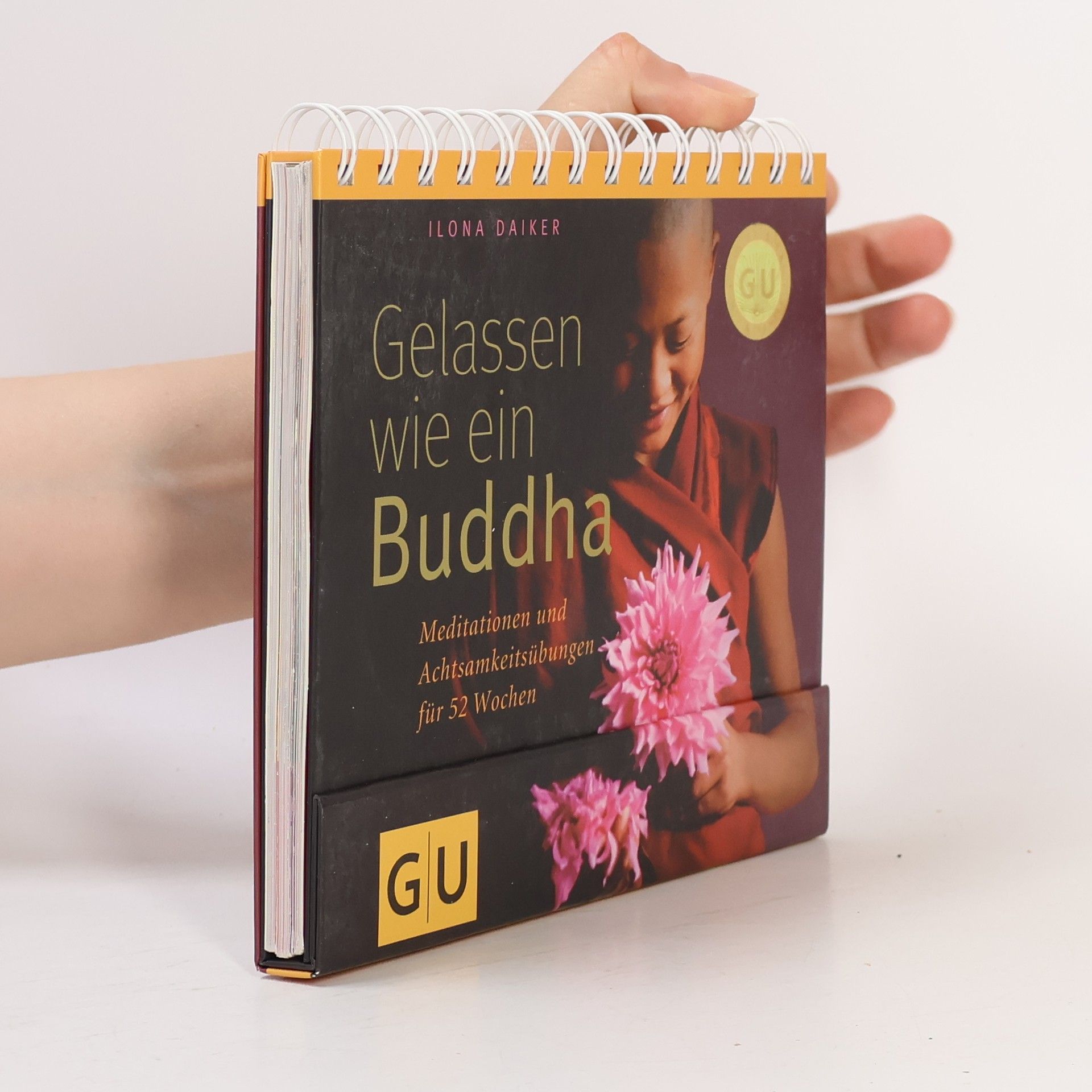 Anja Schmidt-Größer Gelassen wie ein Buddha