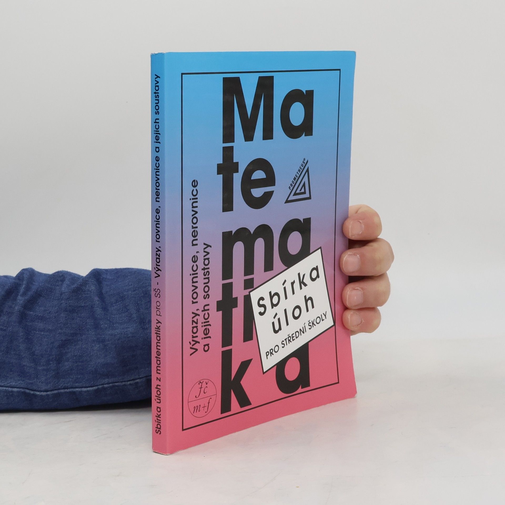 František Janeček Sbírka úloh z matematiky pro střední školy