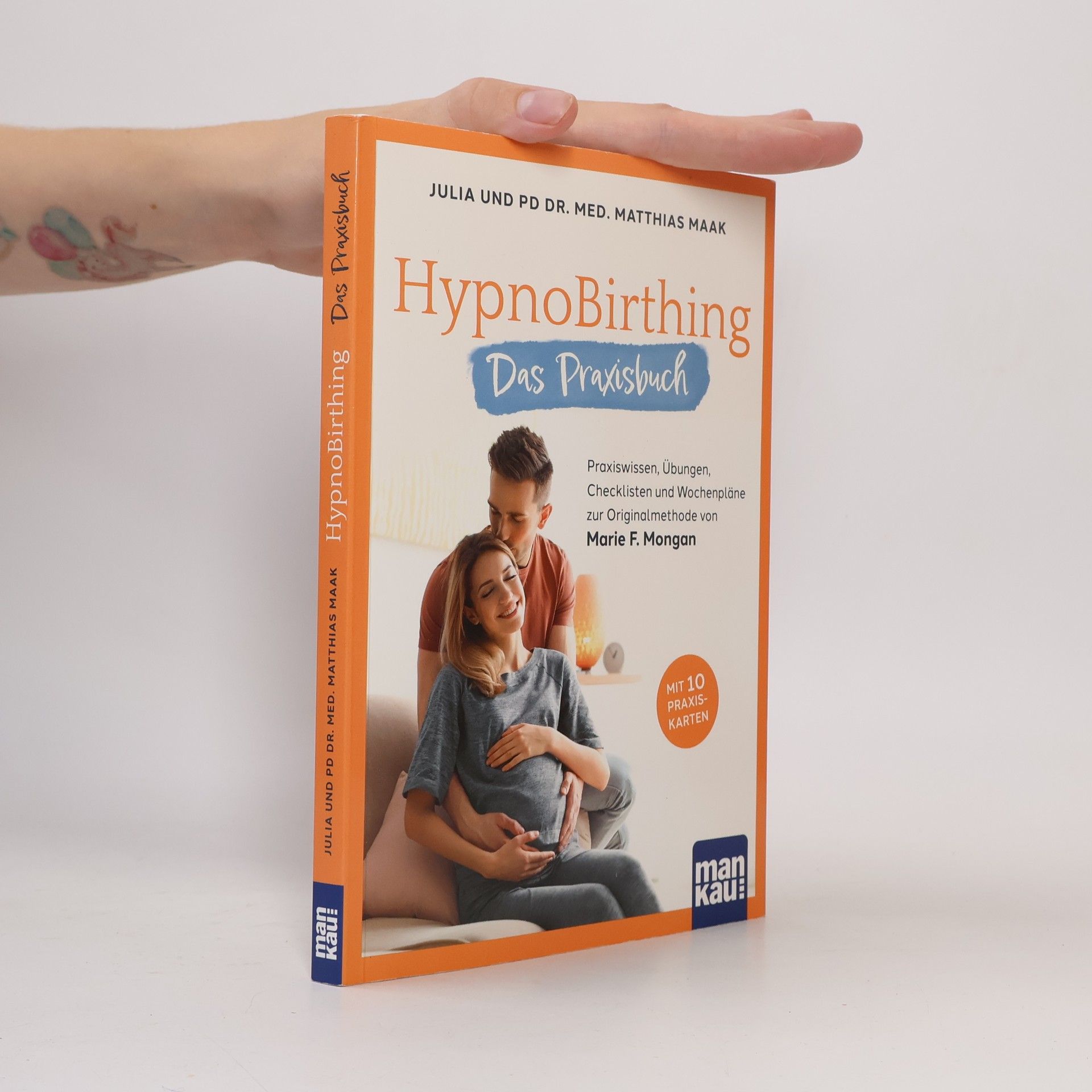 Julia Maak HypnoBirthing. Das Praxisbuch