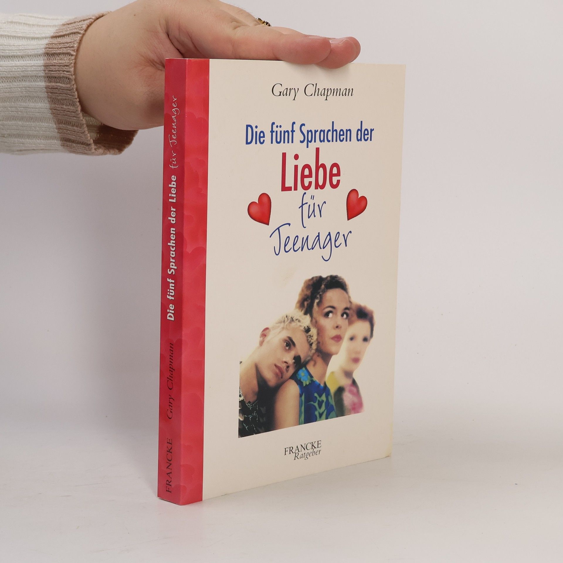 Gary Chapman Die fünf Sprachen der Liebe für Teenager