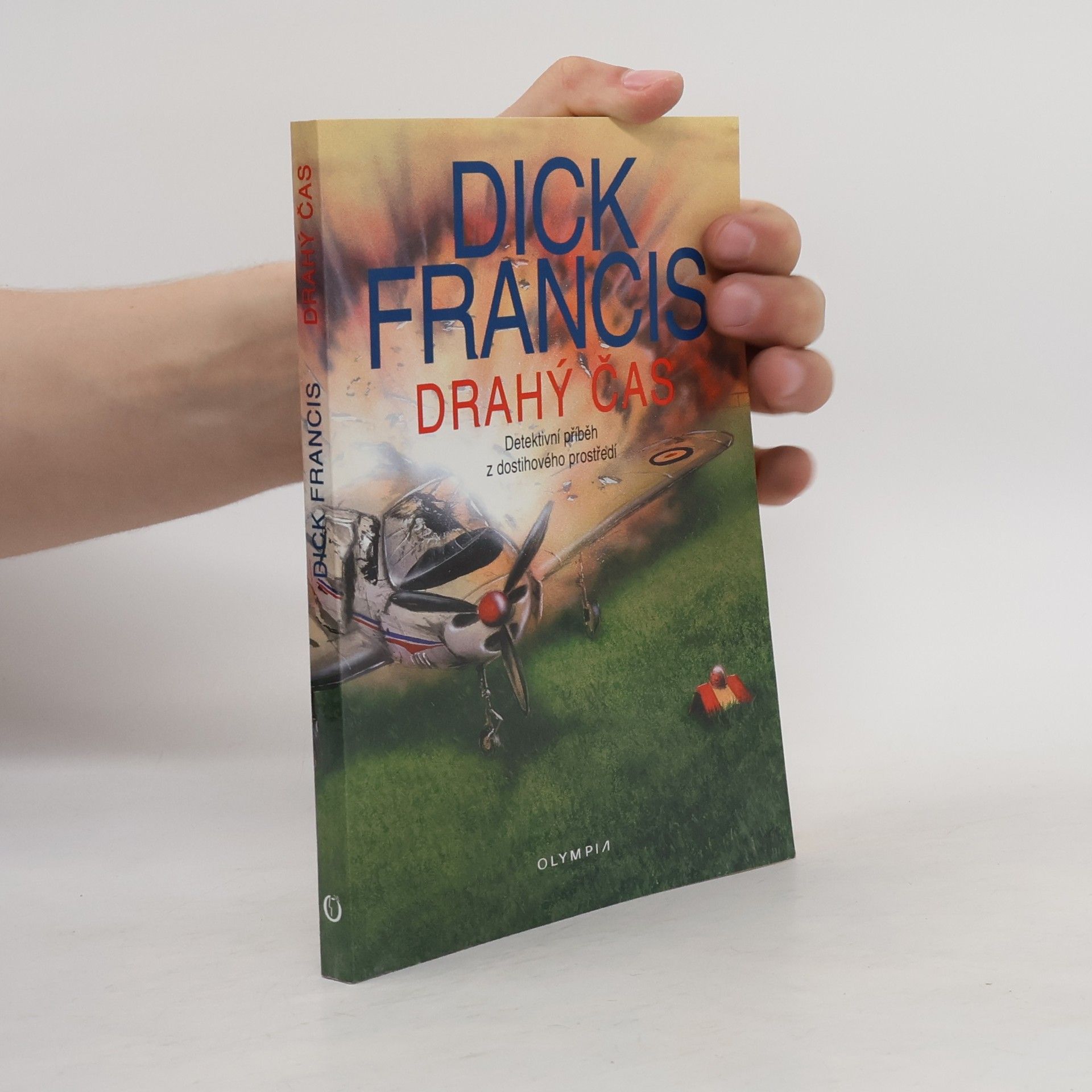 Dick Francis Drahý čas. Detektivní příběh z dostihového prostředí