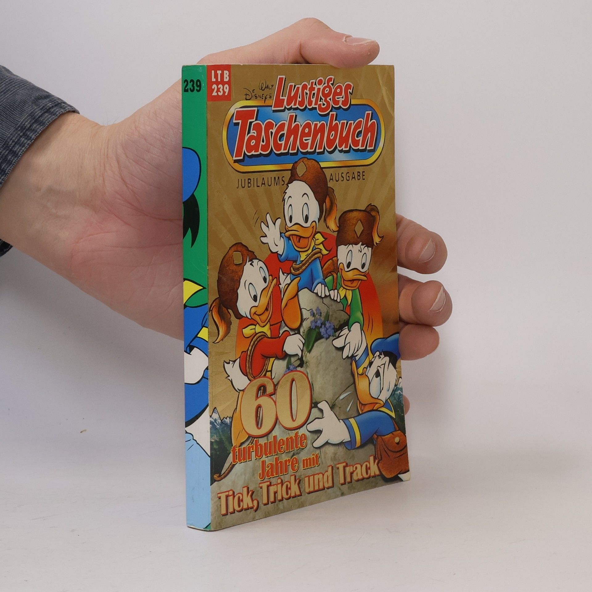 Walt Disney Lustiges Taschenbuch 239. 60 turbulente Jahre mit Tick, Trick und Track