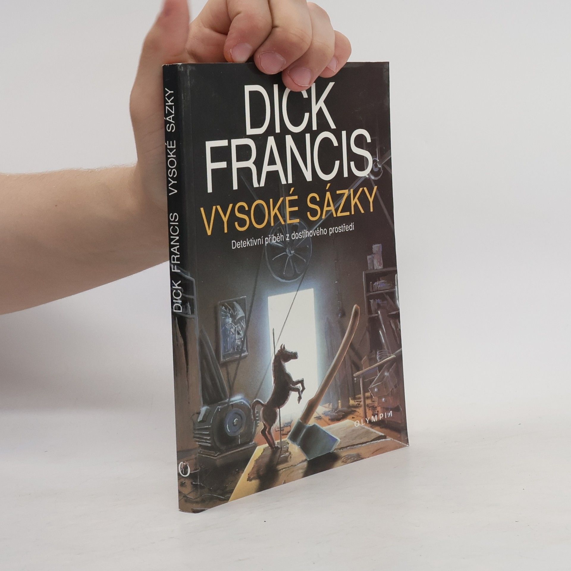 Dick Francis Vysoké sázky