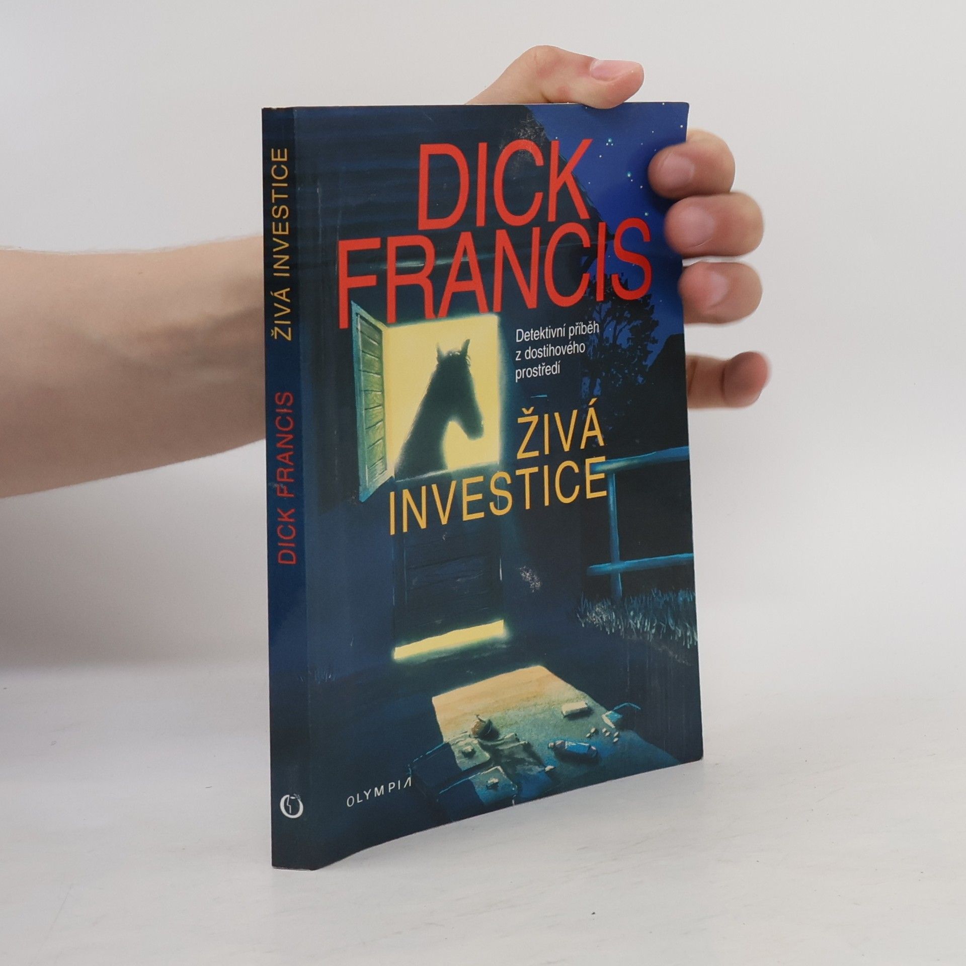 Dick Francis Živá investice