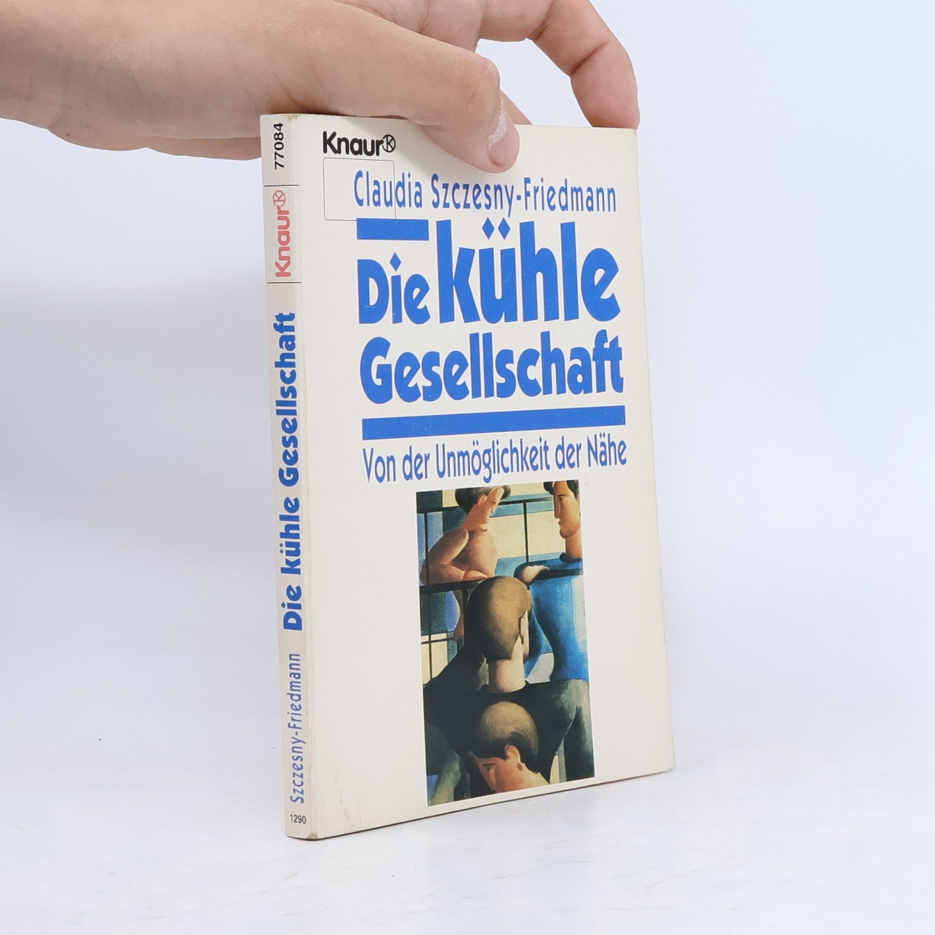 Claudia Szczesny-Friedmann Die kühle Gesellschaft