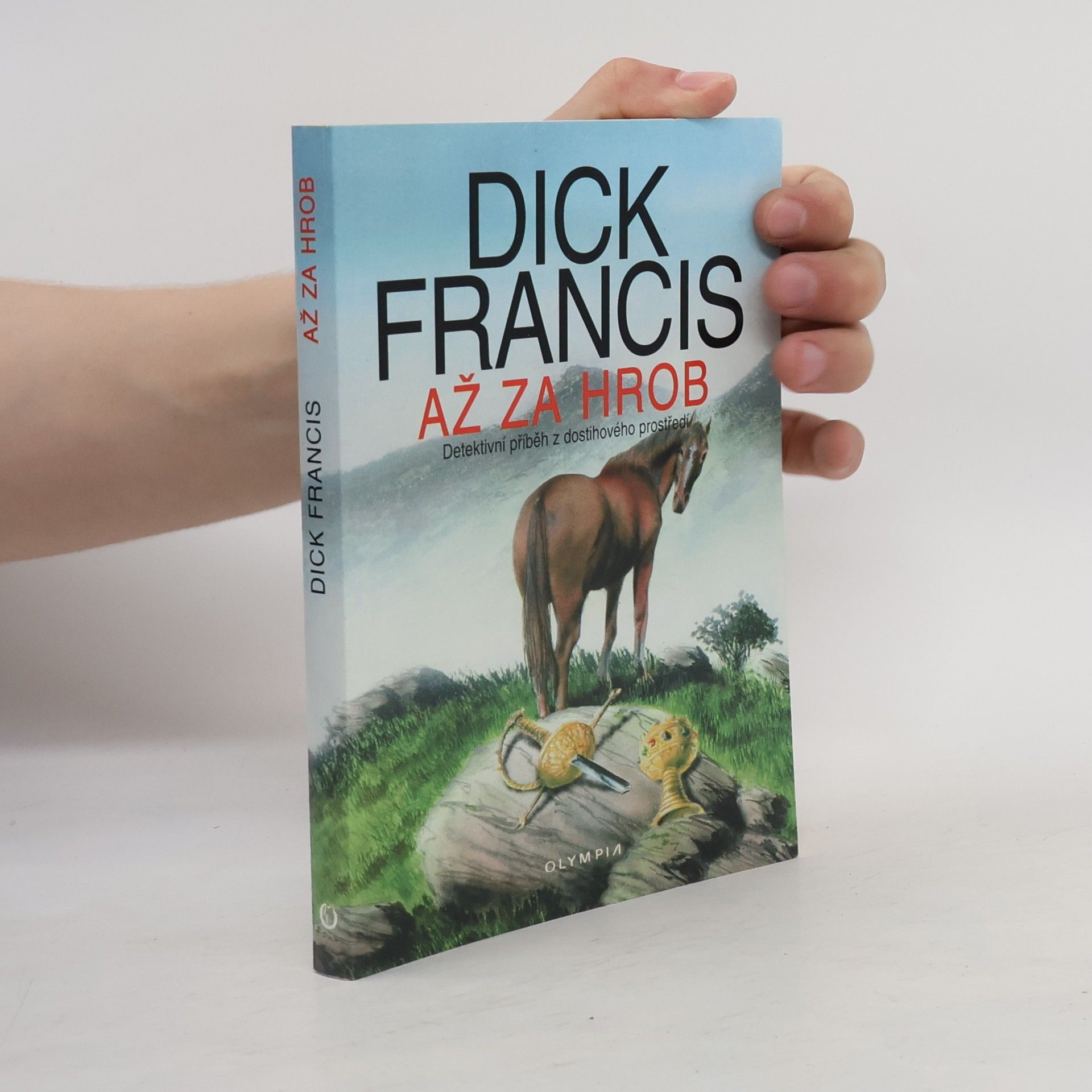 Dick Francis Až za hrob