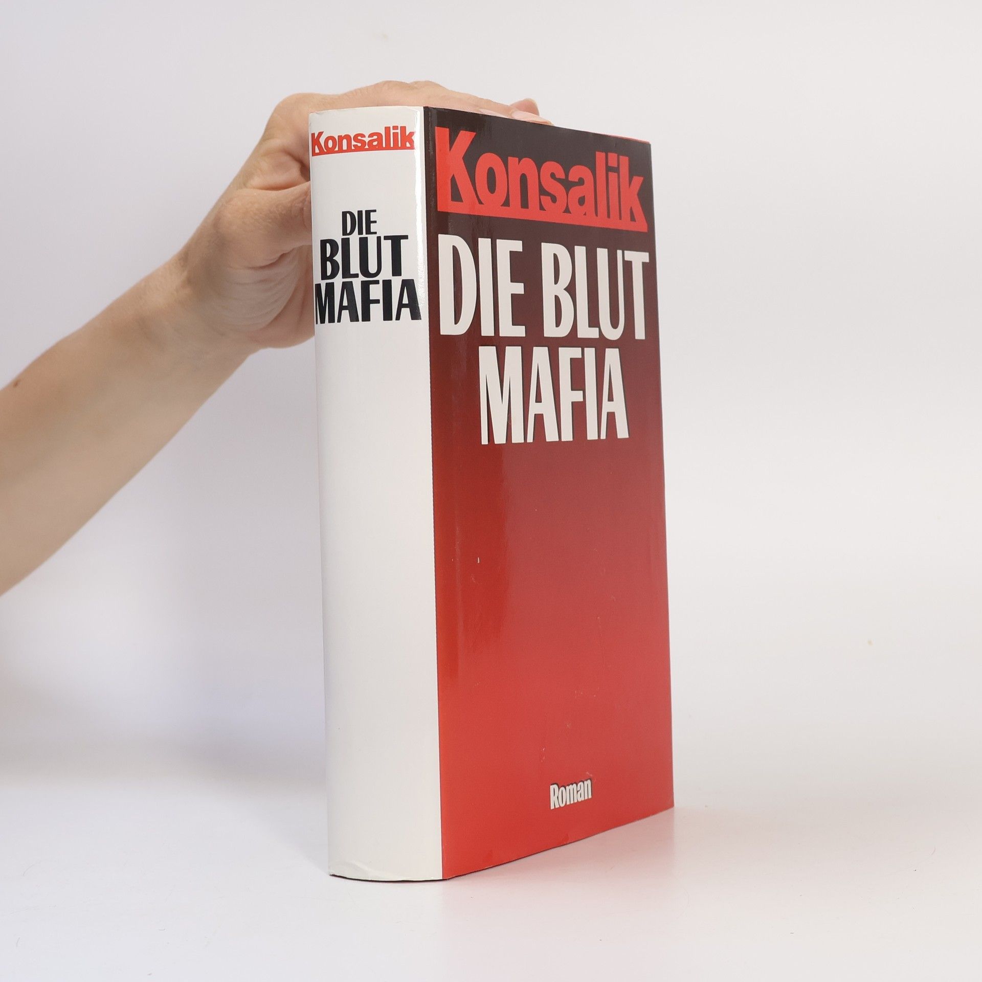 Heinz G. Konsalik Die Blut Mafia