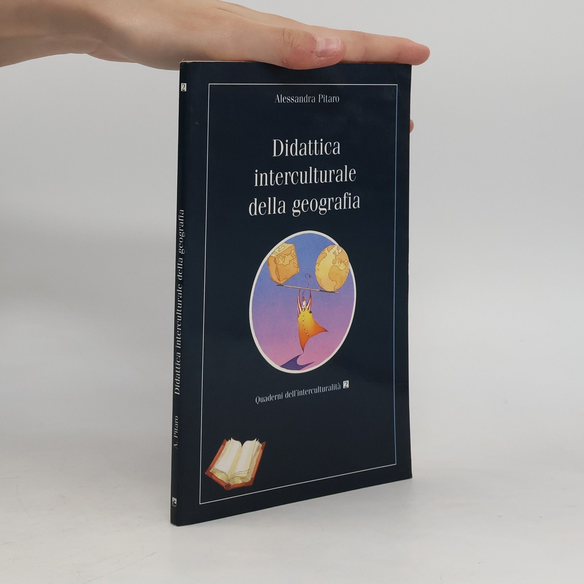 Alessandra Pitaro Quaderni dell'interculturalità - 2: Didattica interculturale della geografia
