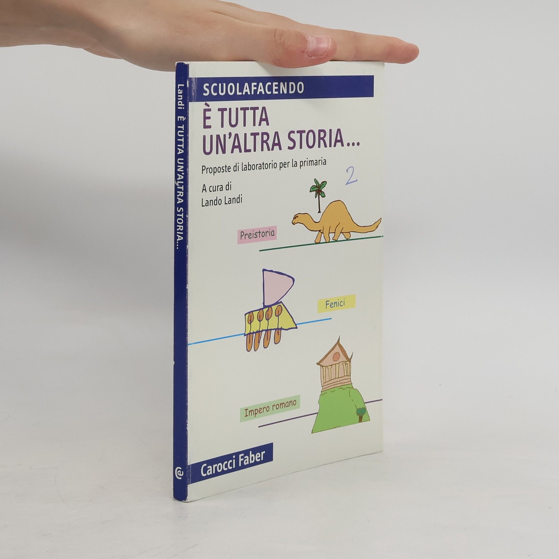 Lando Landi Scuolafacendo - 2: È tutta un'altra storia