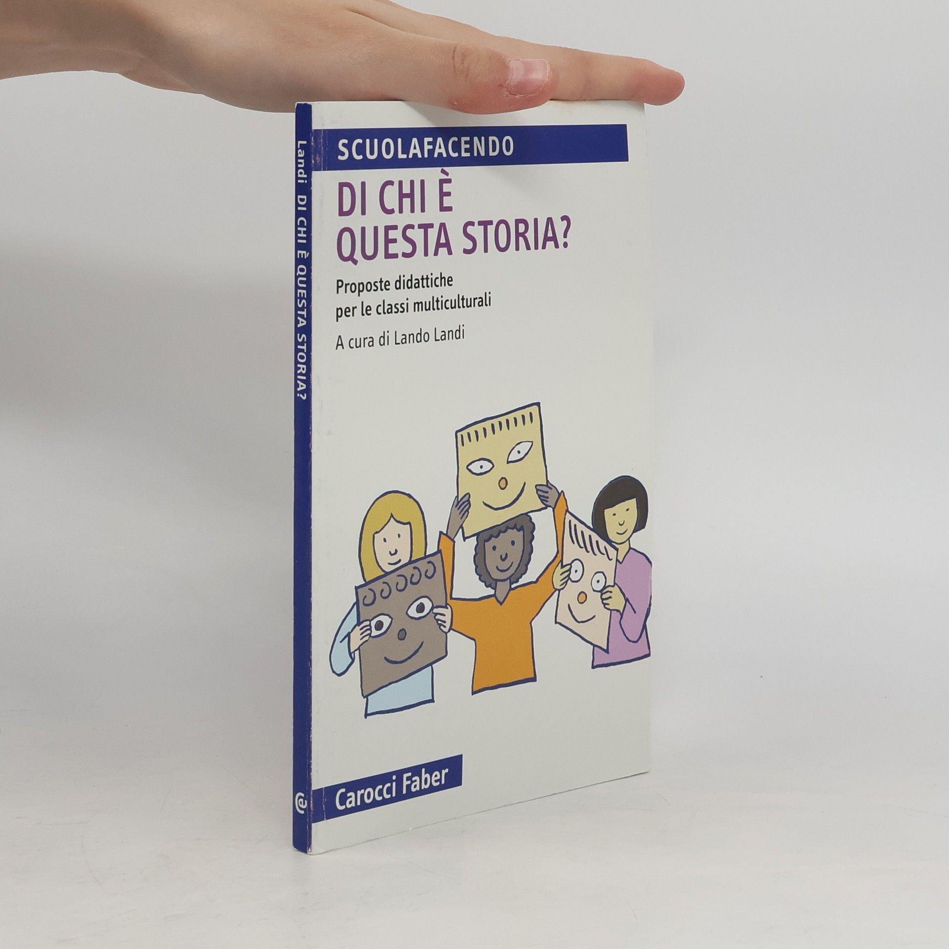 Lando Landi Scuolafacendo. Tascabili: Di chi è questa storia?