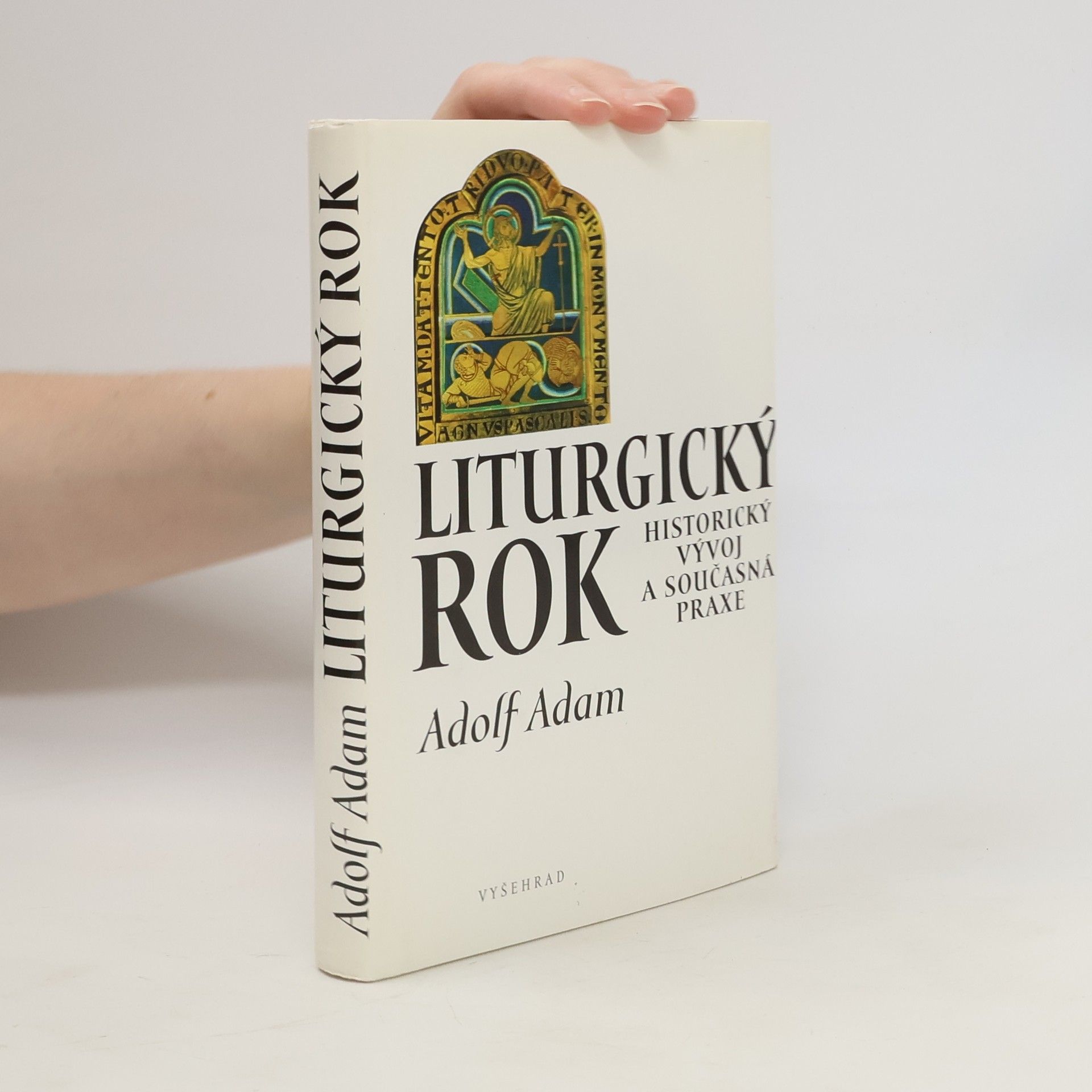 Adolf Adam Liturgický rok : historický vývoj a současná praxe