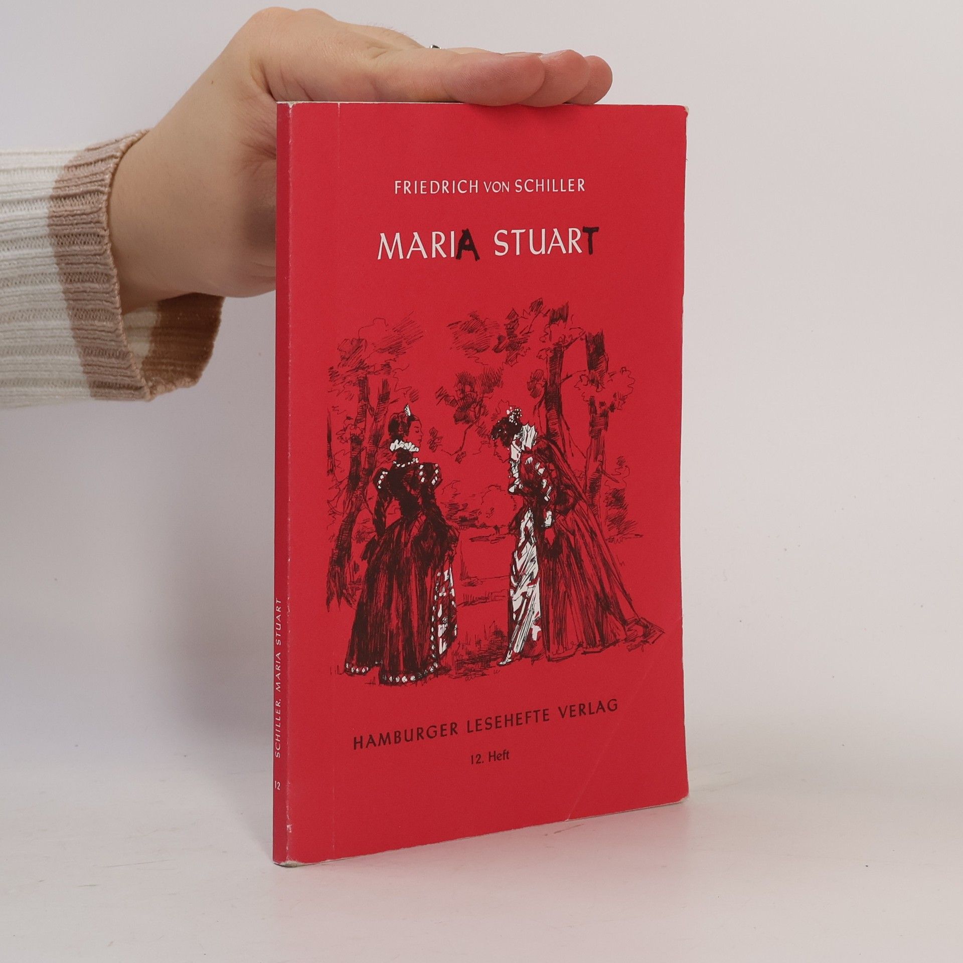 Friedrich Schiller Maria Stuart : Ein Trauerspiel
