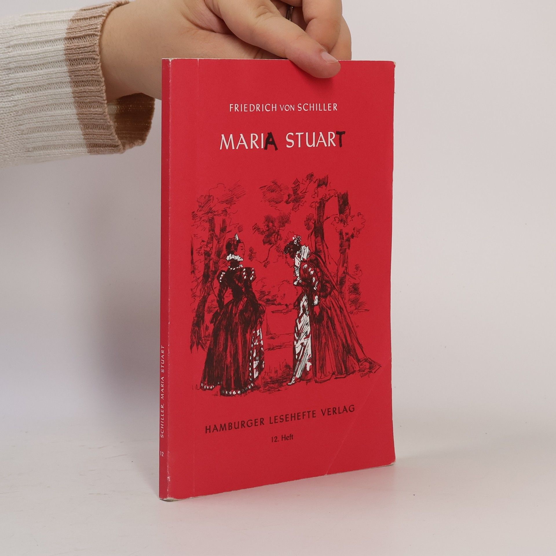 Friedrich Schiller Maria Stuart : Ein Trauerspiel