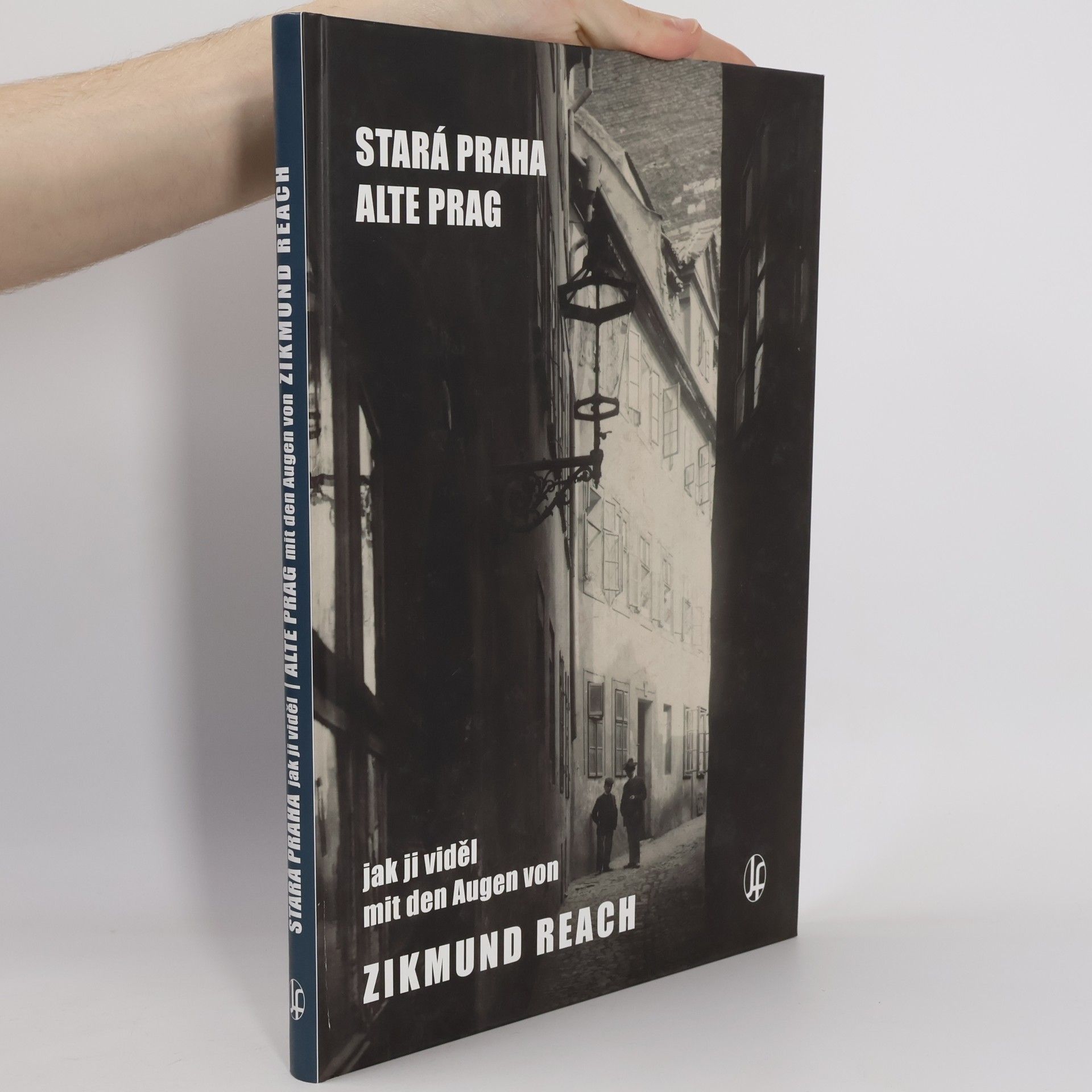 Reach Zikmund Stará Praha, jak ji viděl Zikmund Reach