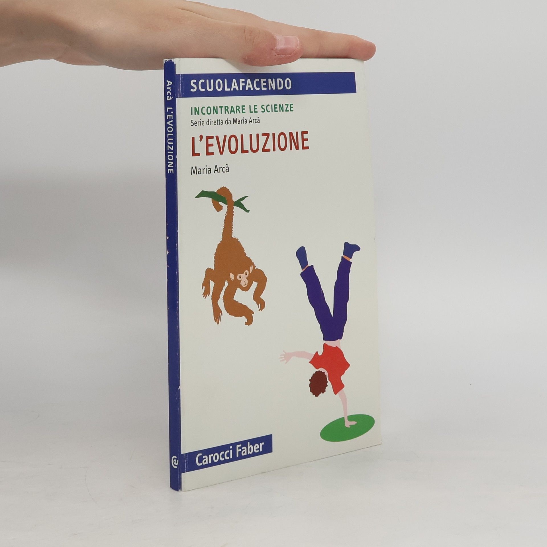 L'evoluzione. Incontrare le scienze