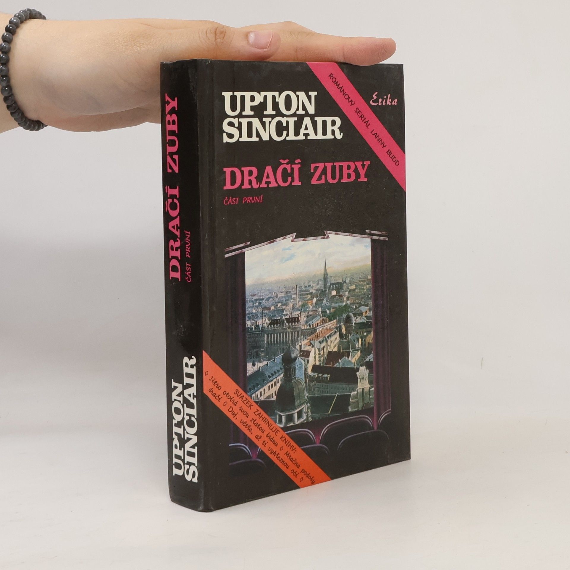 Alois Josef Šťastný Dračí zuby : [románový seriál Lanny Budd]. Část 1