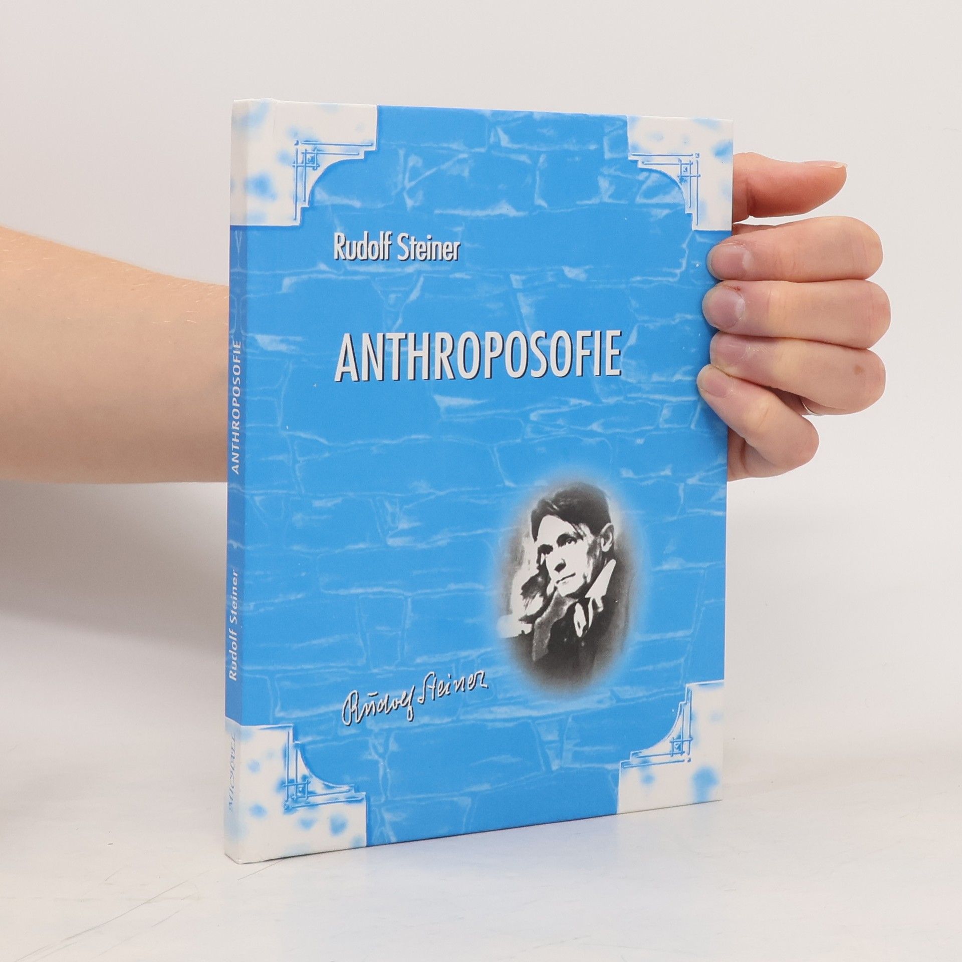 Rudolf Steiner Anthroposofie : úvod do anthroposofického světového názoru