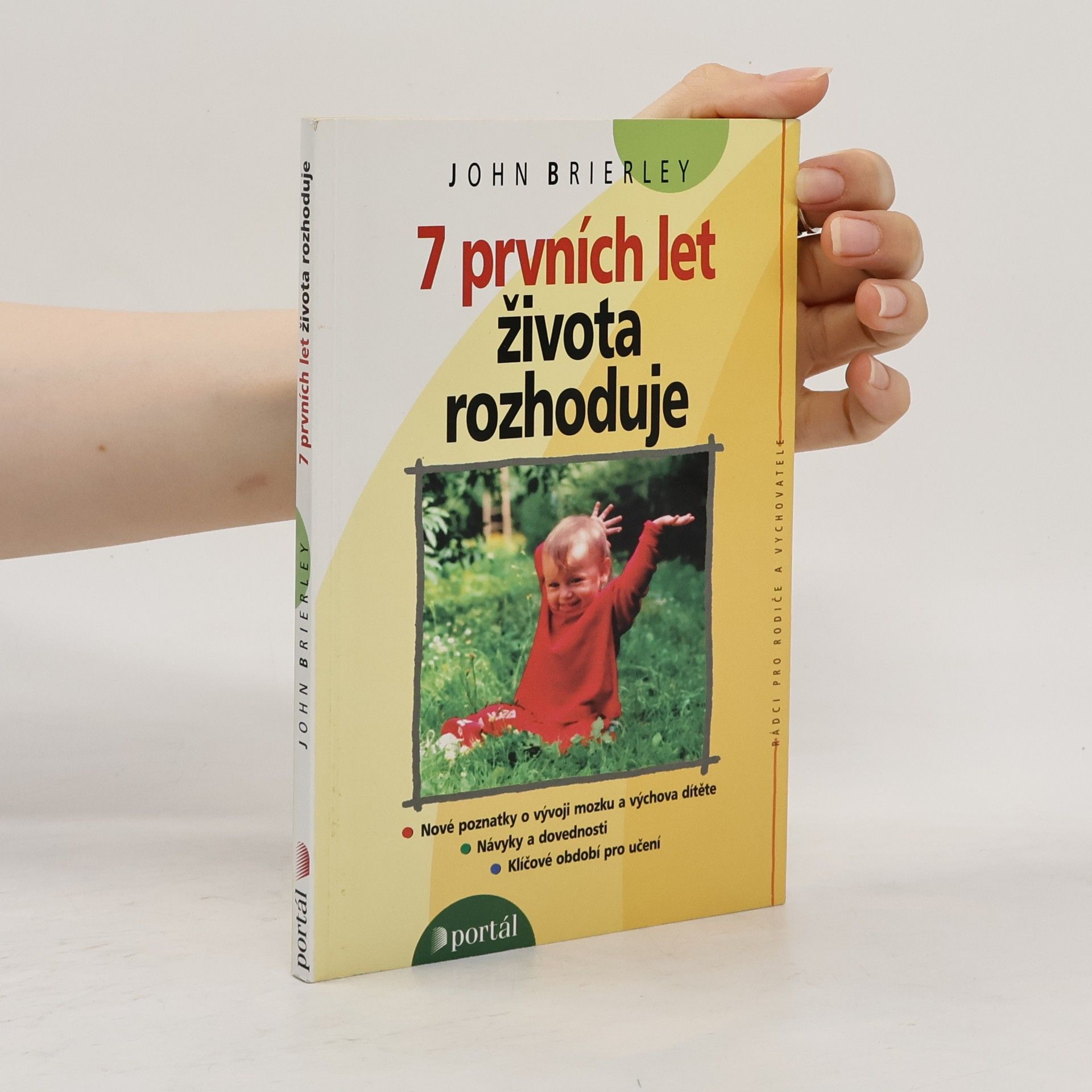 7 prvních let života rozhoduje