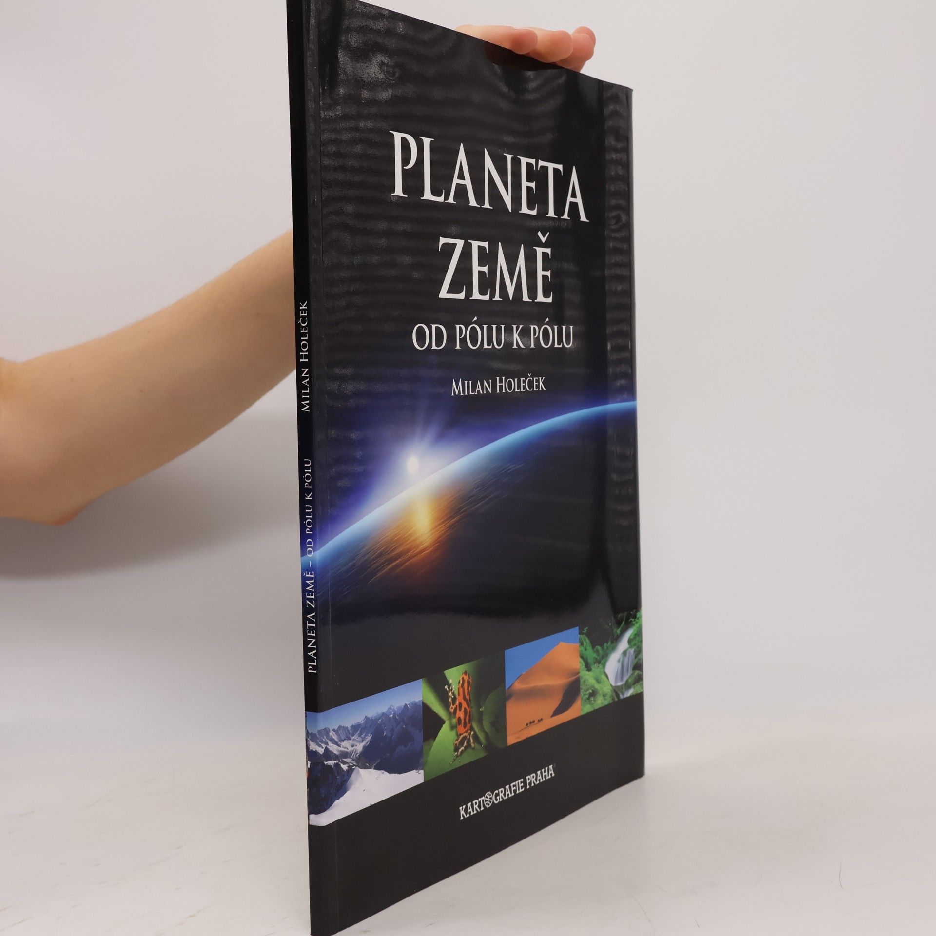 Milan Holeček Planeta Země od pólu k pólu