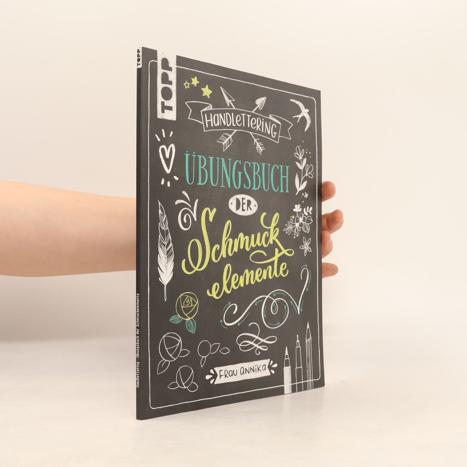 Handlettering. Übungsbuch der Schmuckelemente