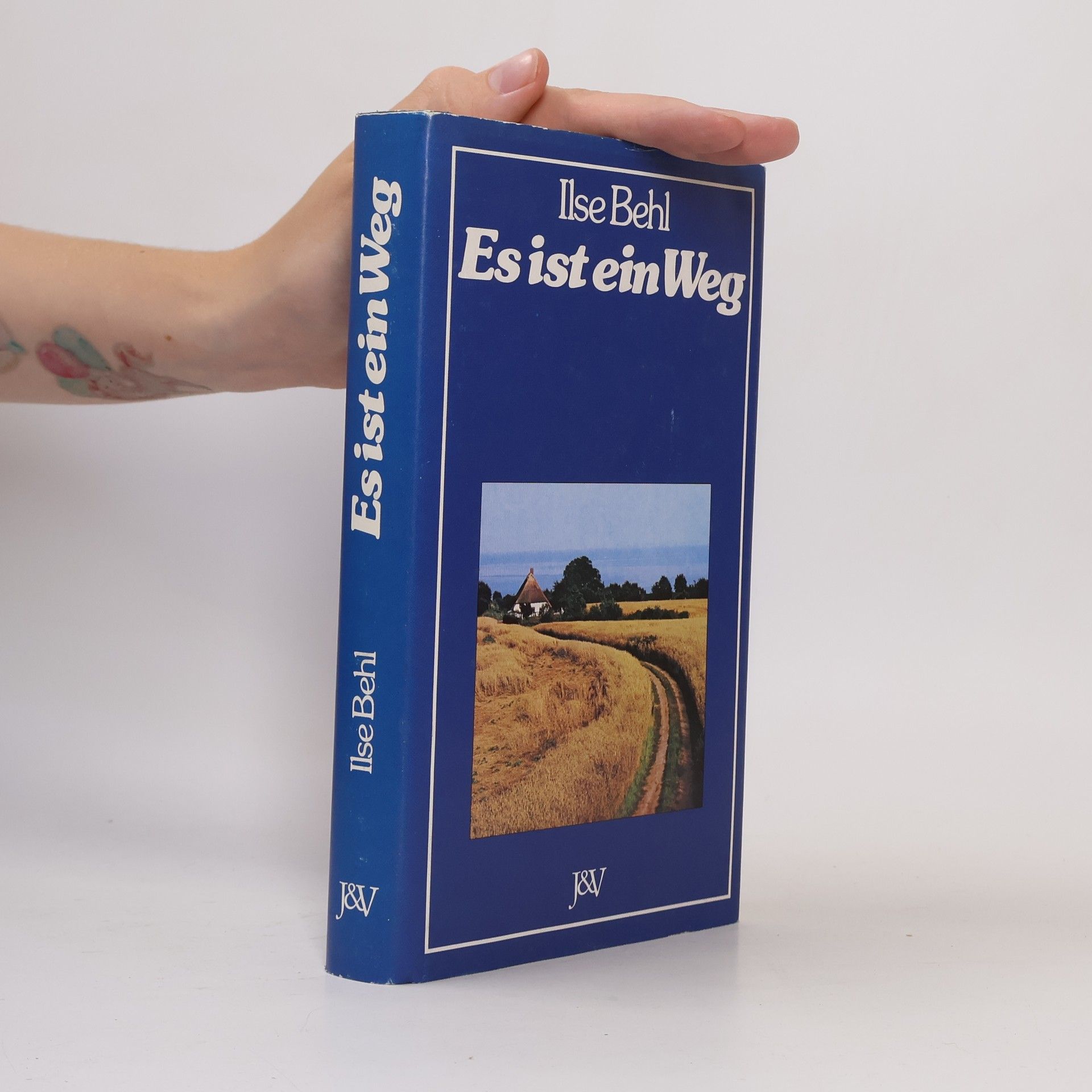 Ilse Behl Es ist ein Weg