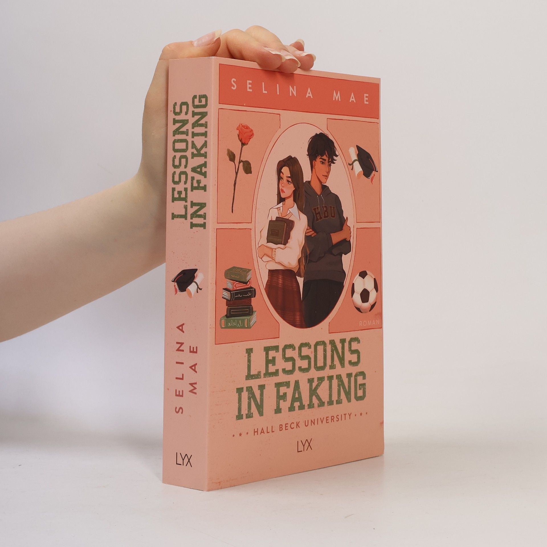Selina Mae Lessons in Faking / Hall Beck University Bd.1