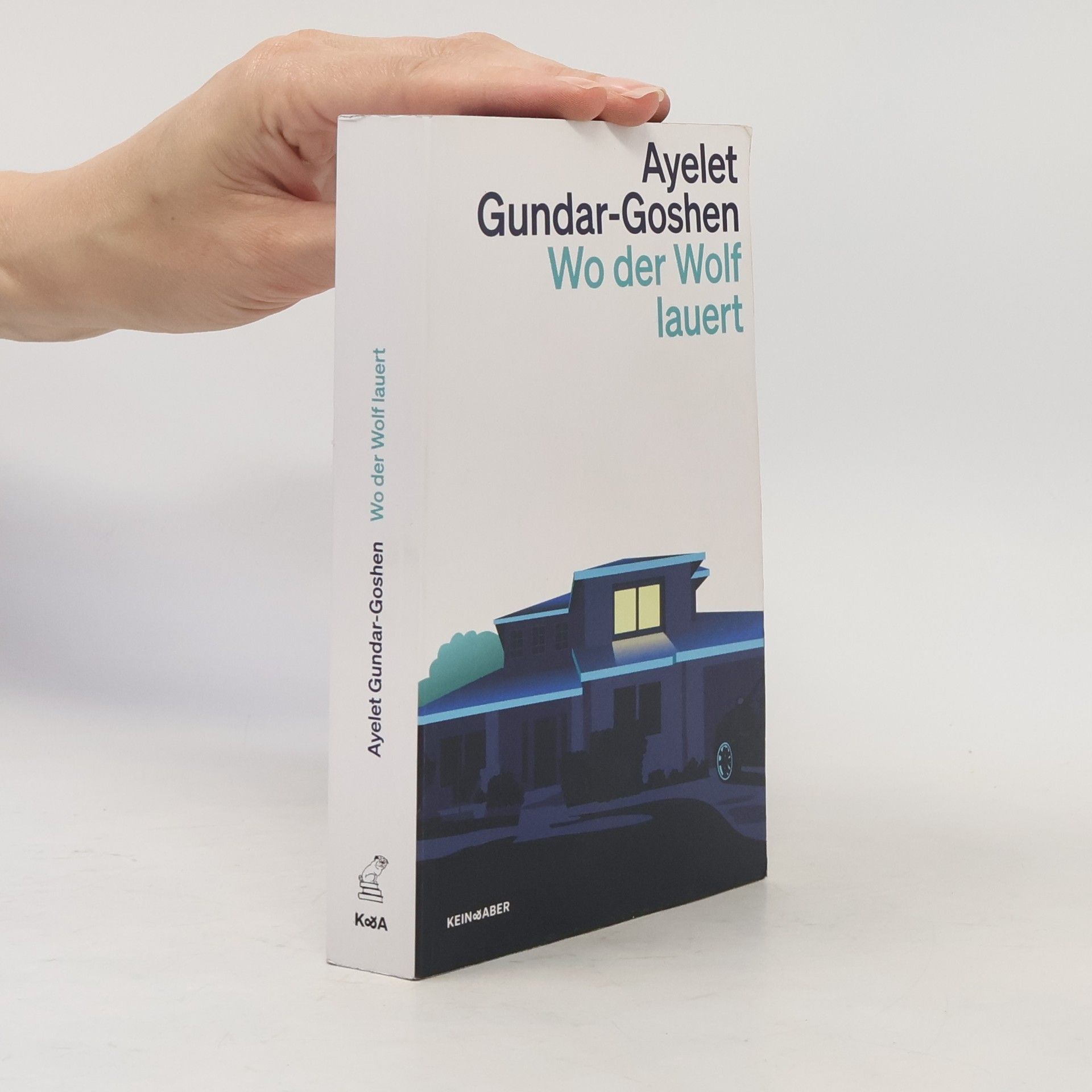 Ayelet Gundar-Goshen Wo der Wolf lauert