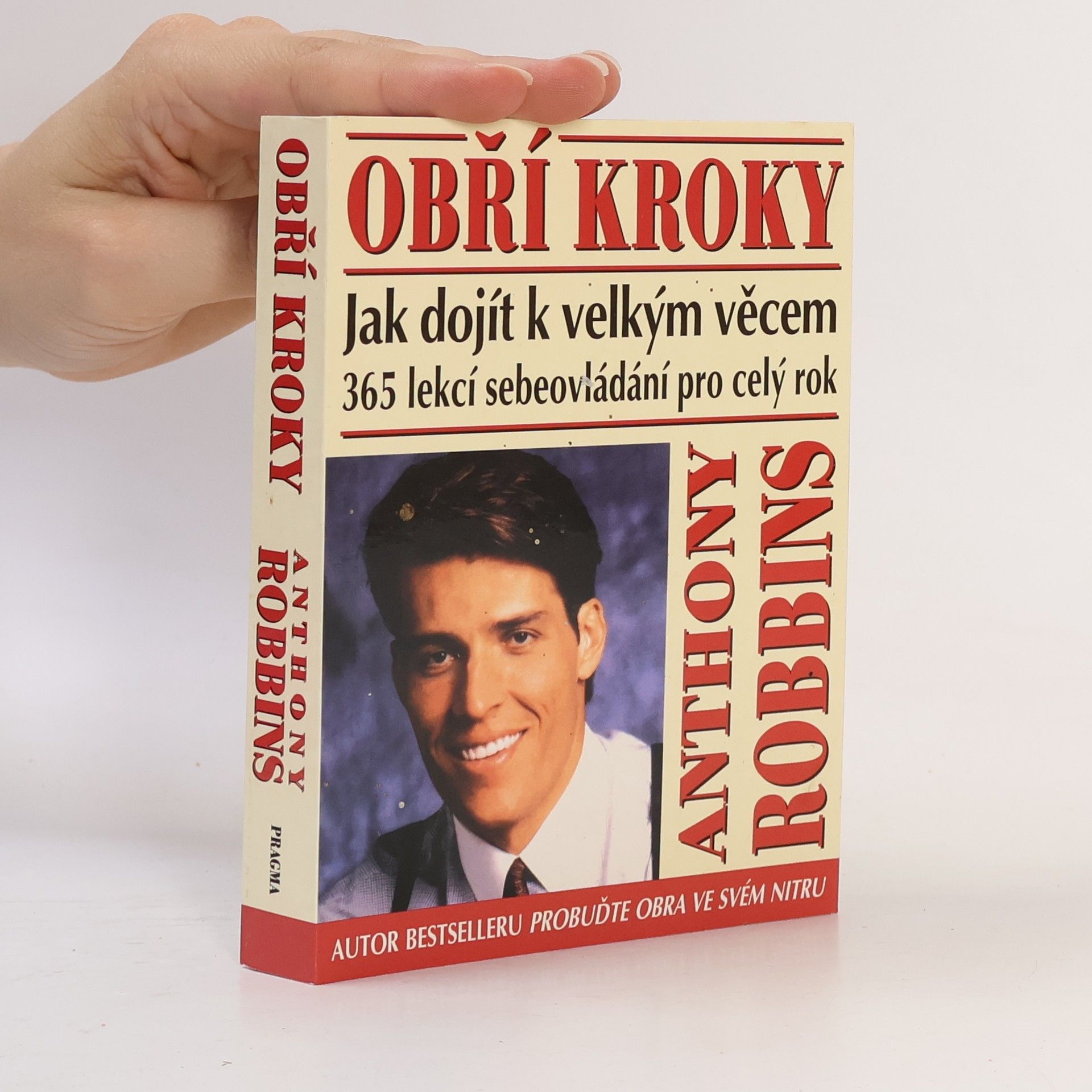 Obří kroky: Jak dojít k velkým věcem : 365 lekcí sebeovládání po celý rok