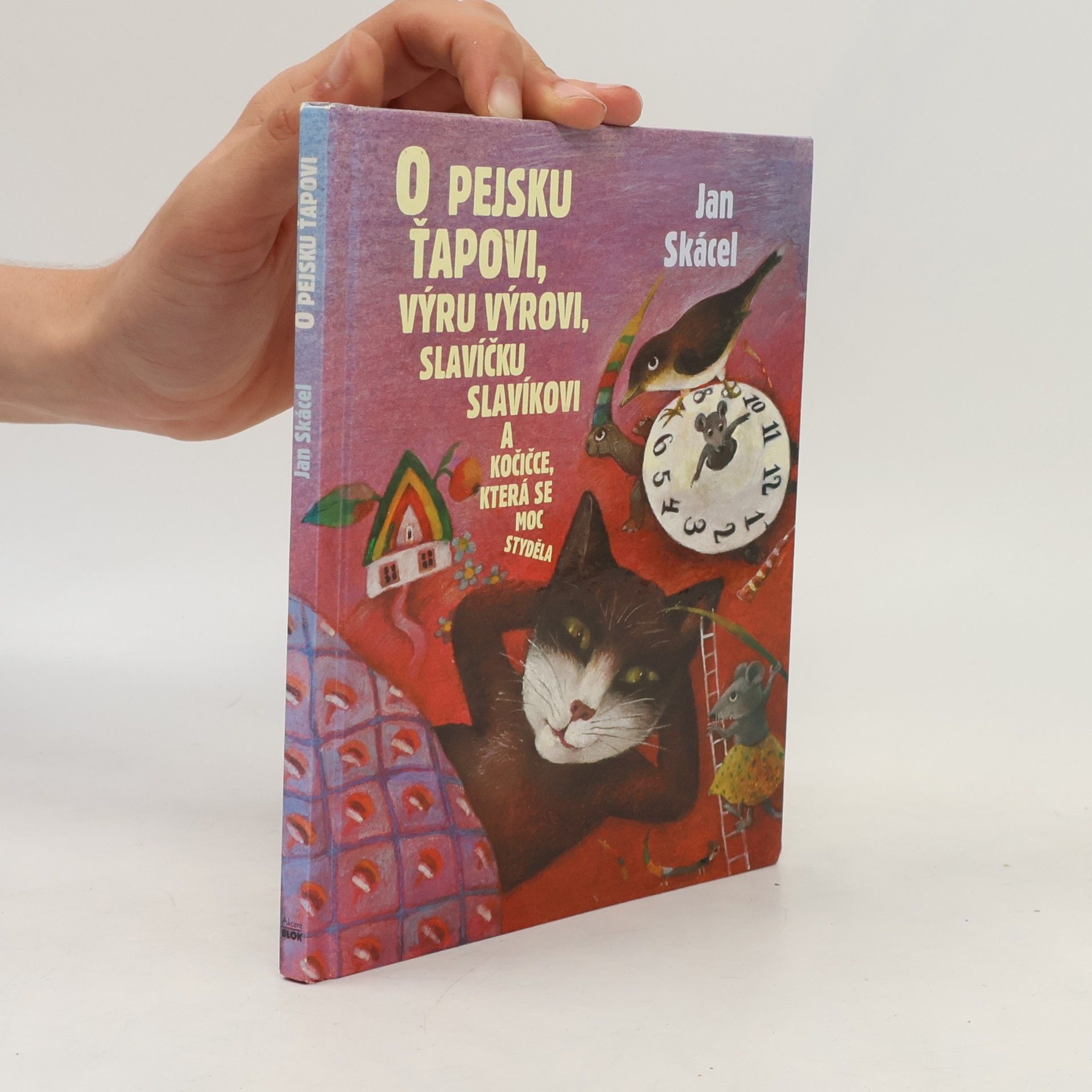 O pejsku Ťapkovi, výru Výrovi, slavíčku Slavíkovi a kočičce, která se moc styděla