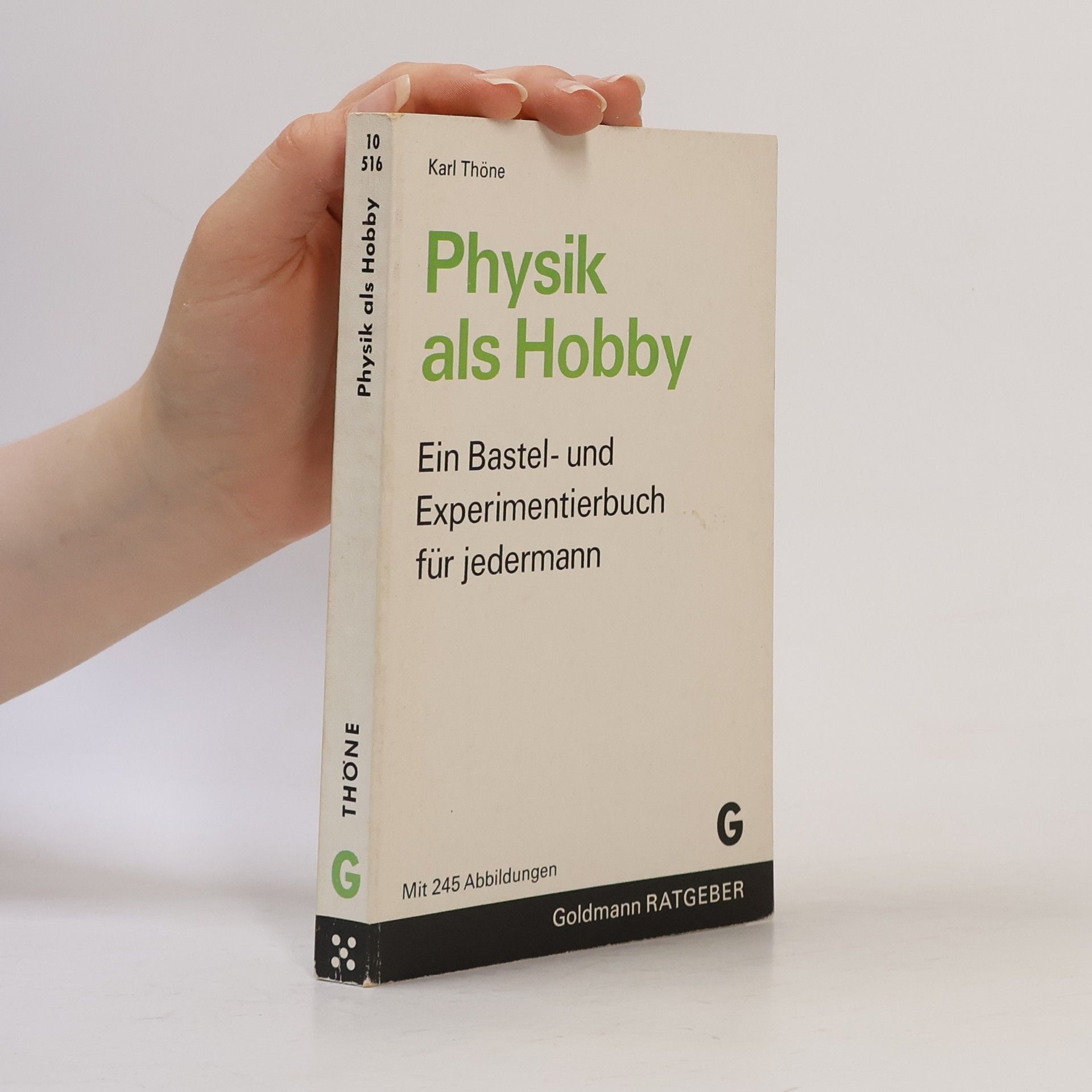 Karl Thöne Physik als Hobby