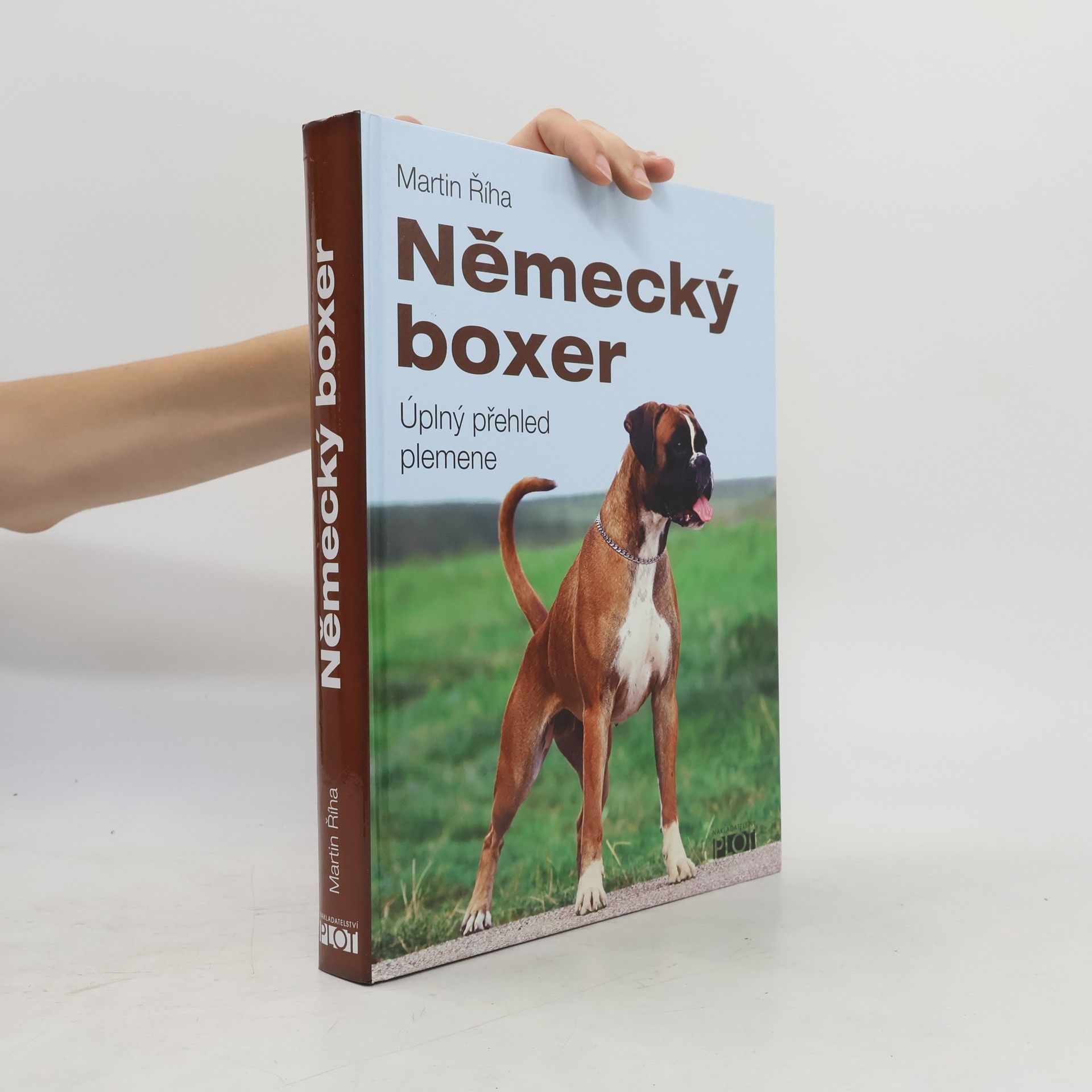 Martin Říha Německý boxer : úplný přehled plemene