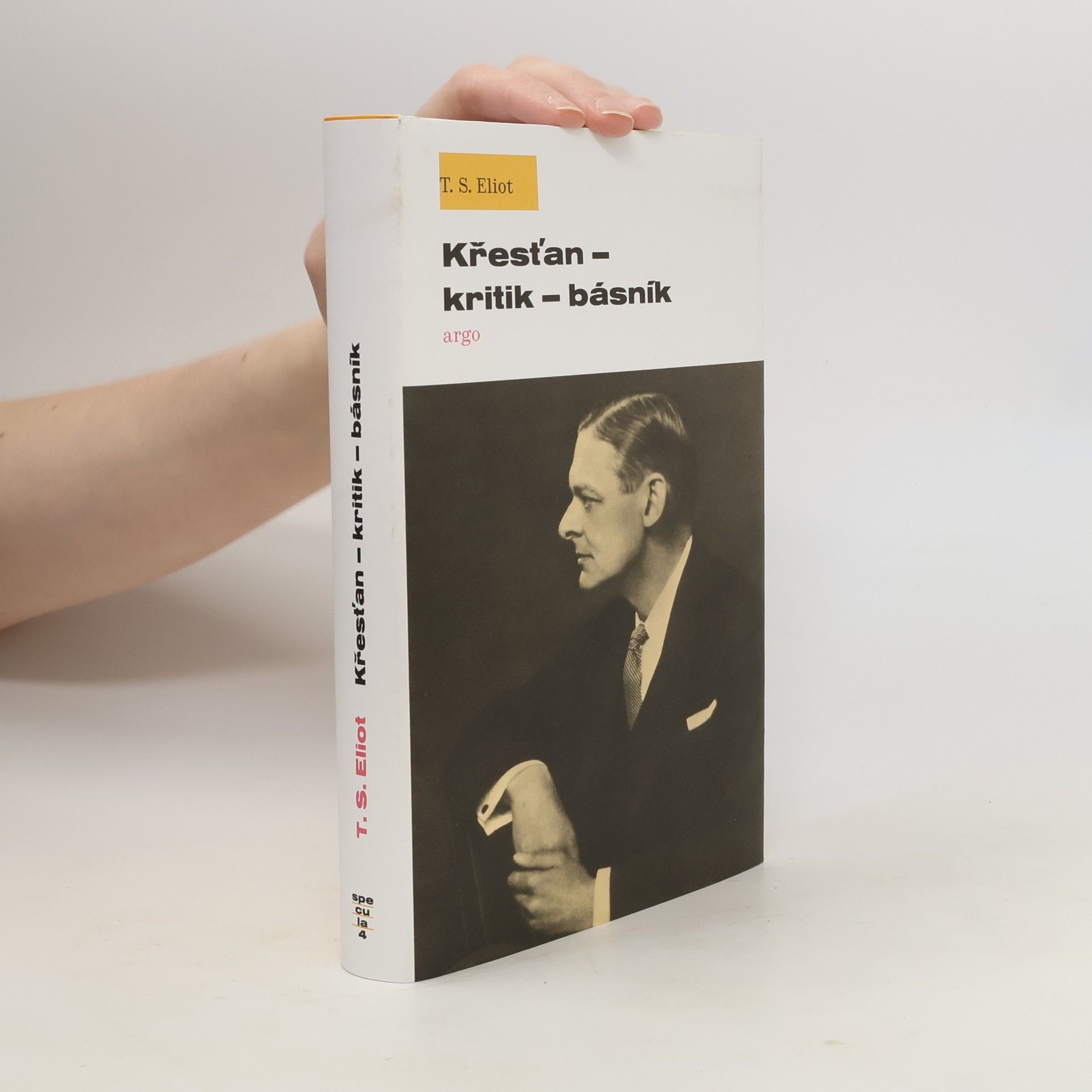 T. S. Eliot Křesťan – kritik – básník