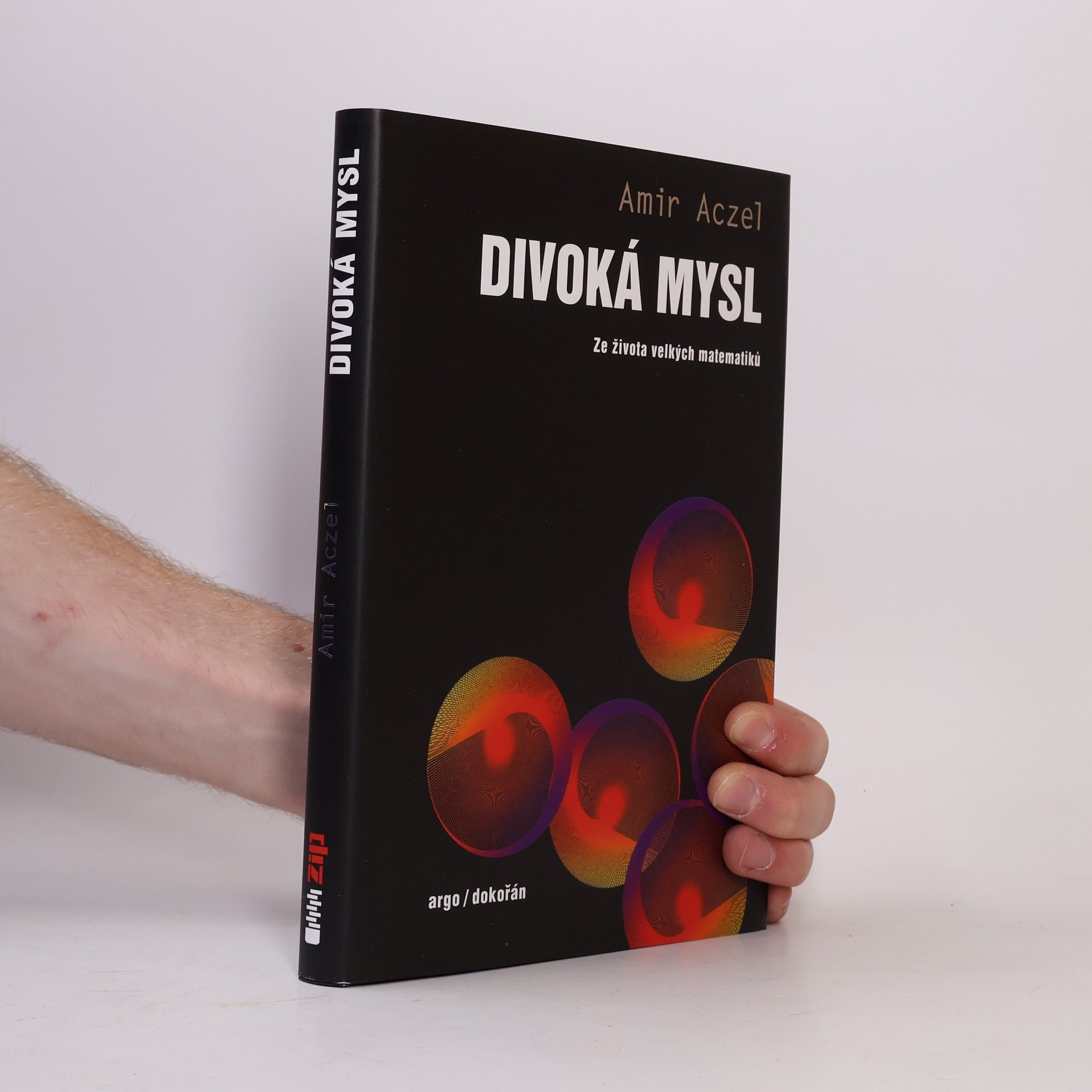 Amir Aczel Divoká mysl - Ze života velkých matematiků