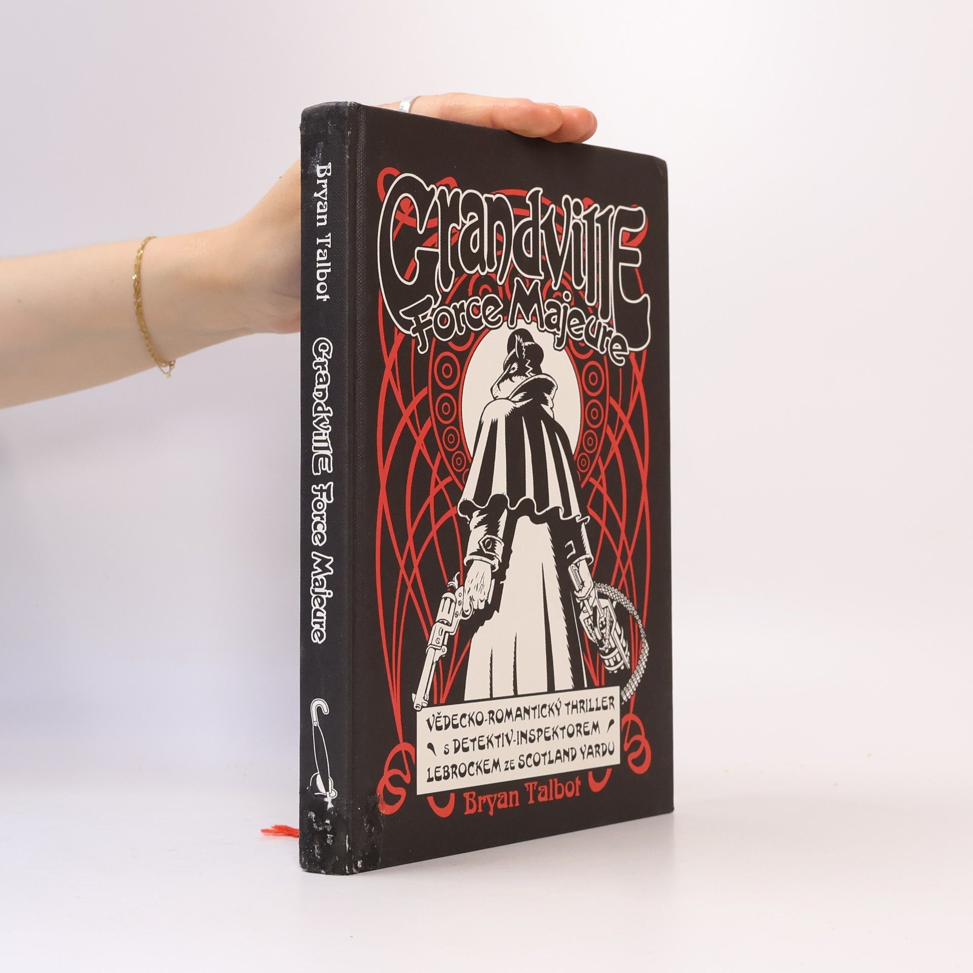 Bryan Talbot Grandville 5: Force Majeure