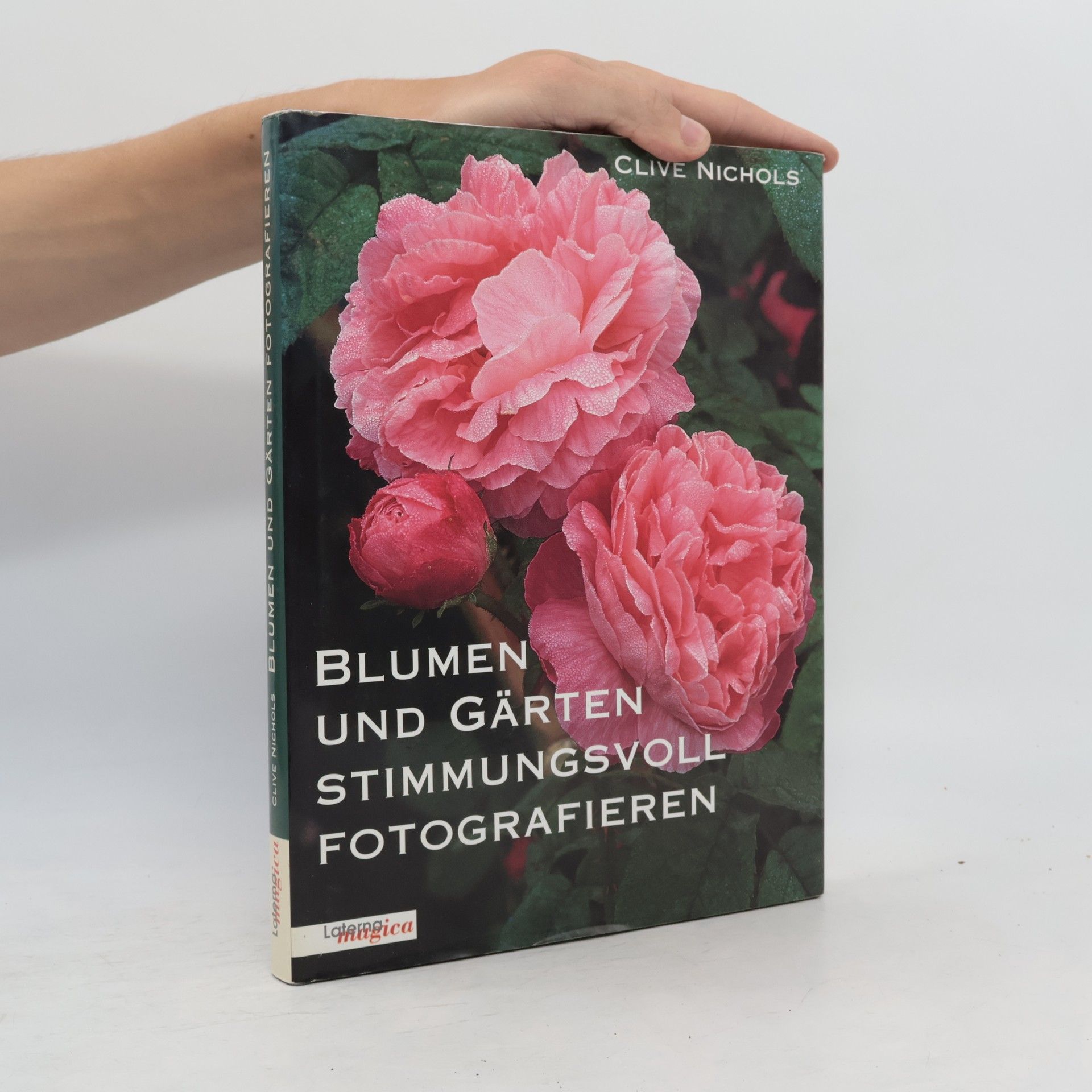 Clive Nichols Blumen & Gärten stimmungsvoll fotografieren