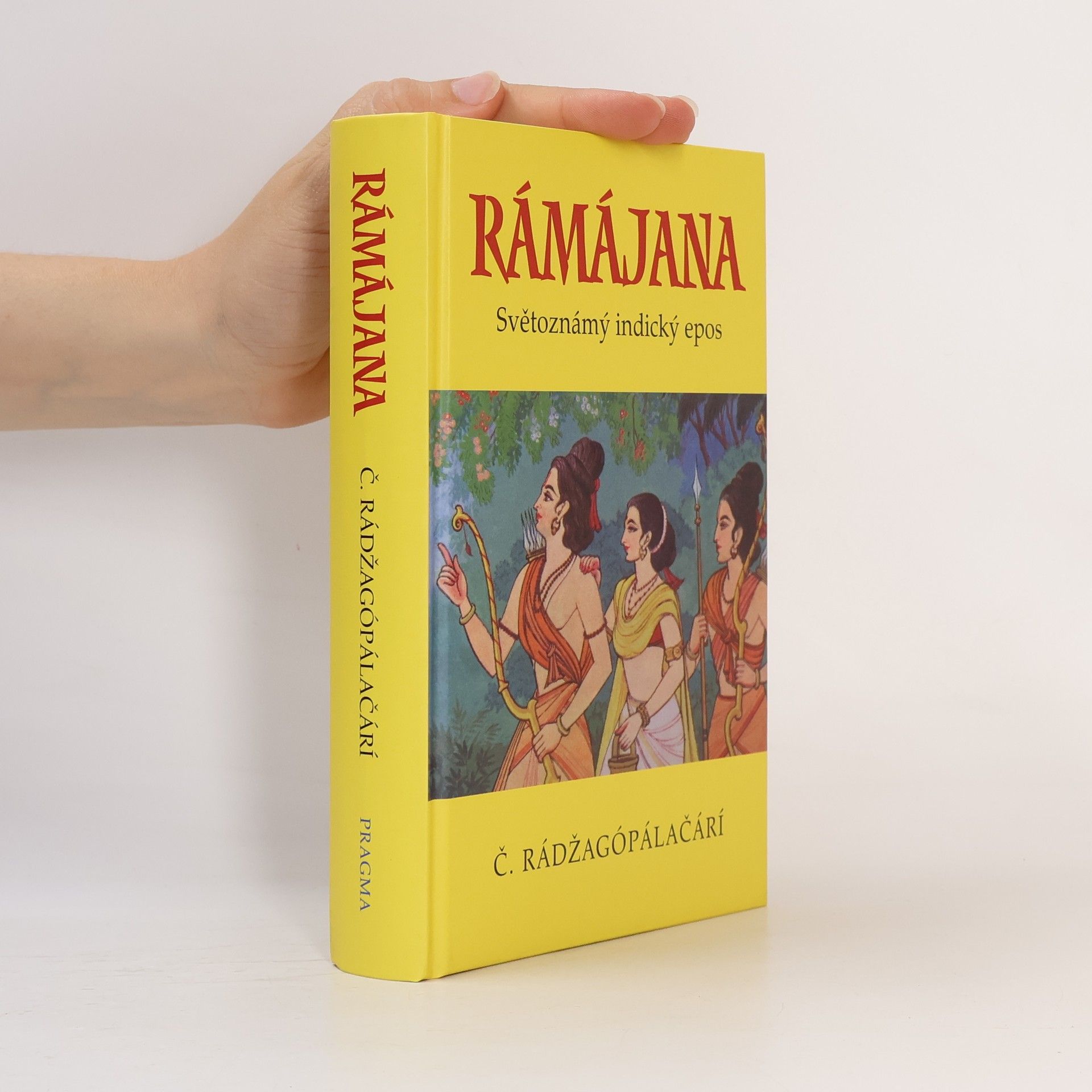 C. Chakravarti Rajagopalachari Rámájana. Světoznámý indický epos