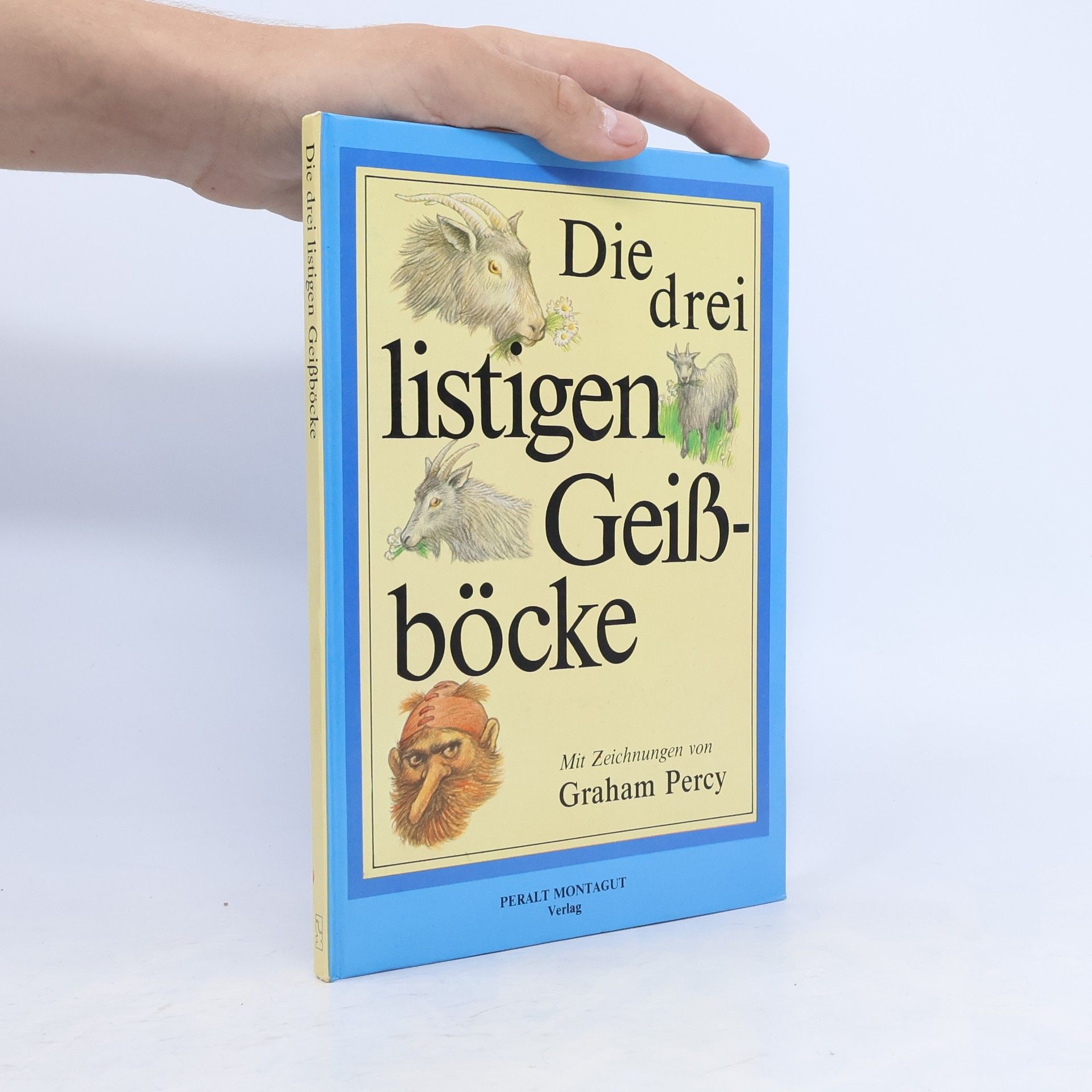 Graham Percy Die drei listigen Geißböcke